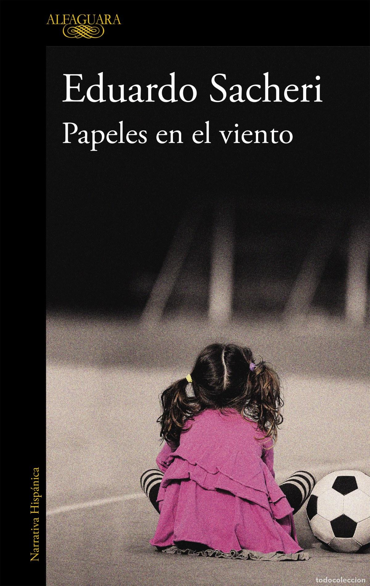 Libros: PAPELES EN EL VIENTO - SACHERI, EDUARDO - Foto 1