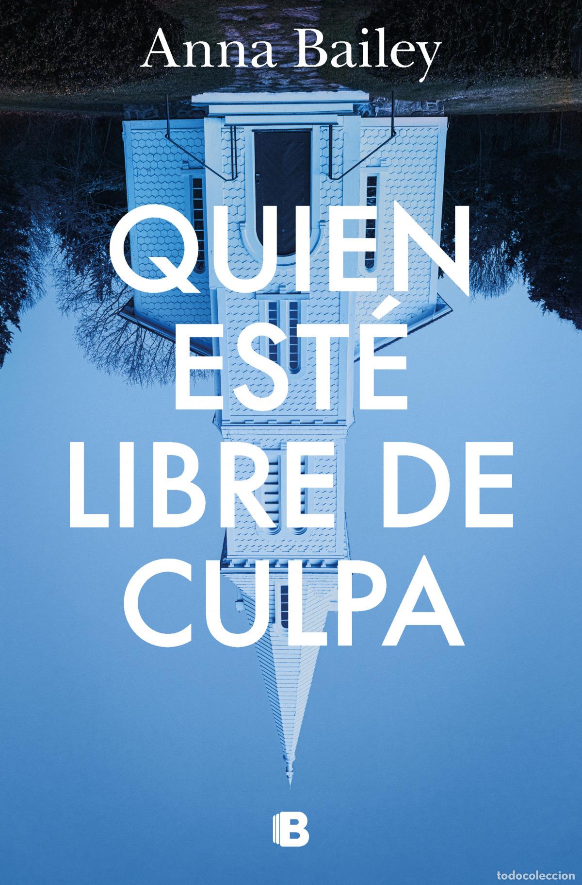 Libros: QUIEN EST&Eacute; LIBRE DE CULPA - BAILEY, ANNA - Foto 1