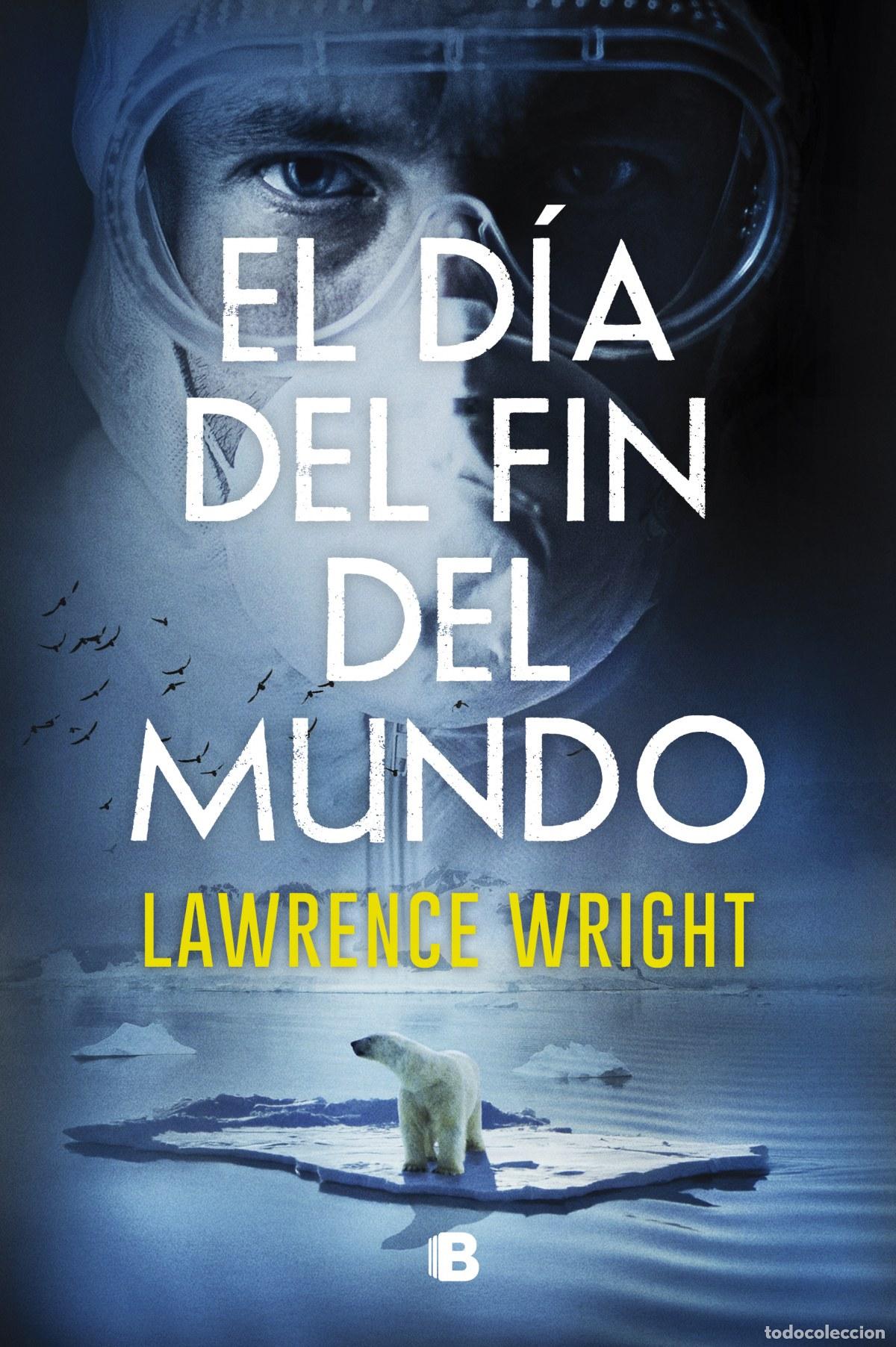 Libros: EL D&Iacute;A DEL FIN DEL MUNDO - WRIGHT, LAWRENCE - Foto 1