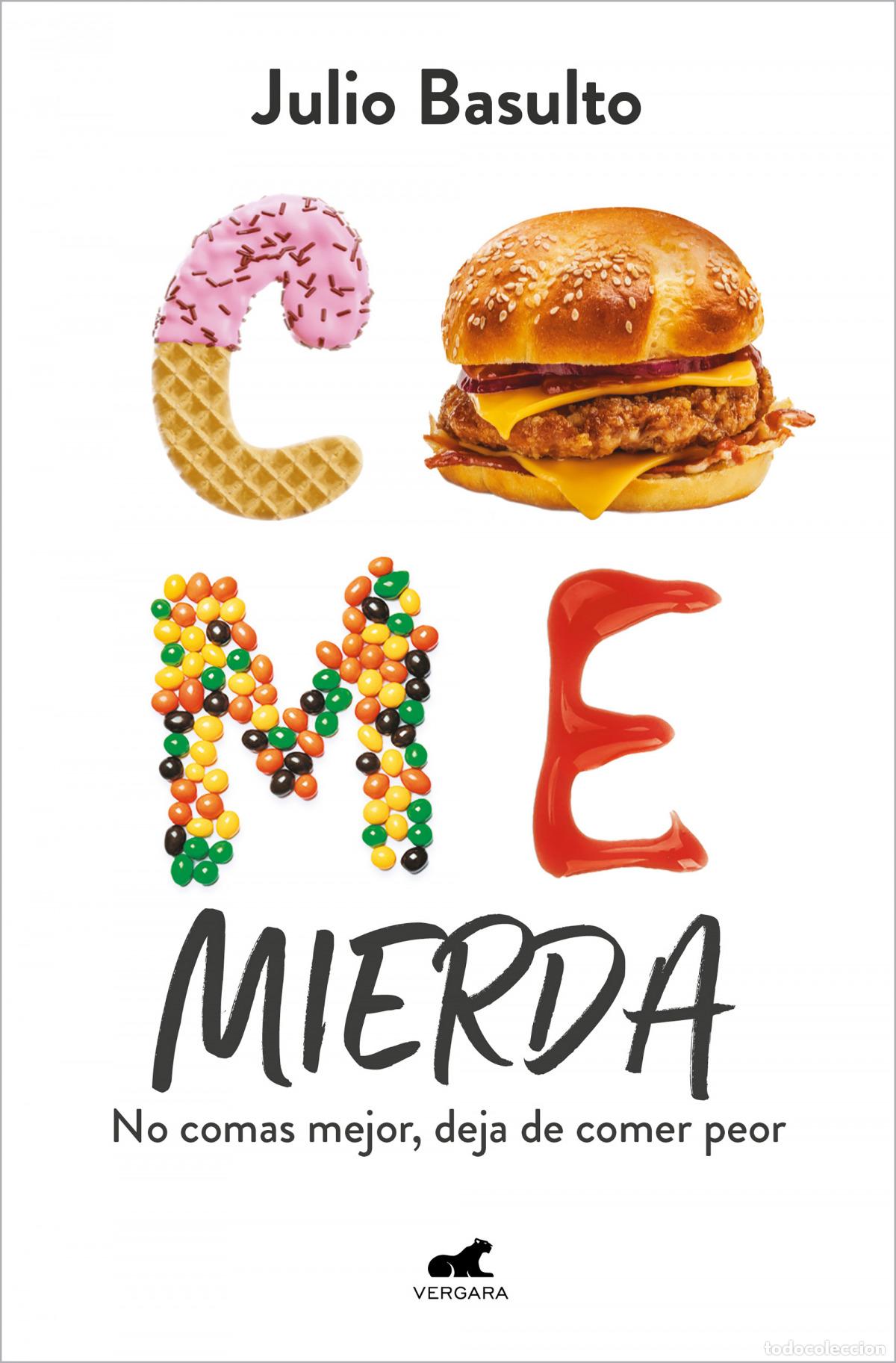 Libros: COME MIERDA - BASULTO, JULIO - Foto 1