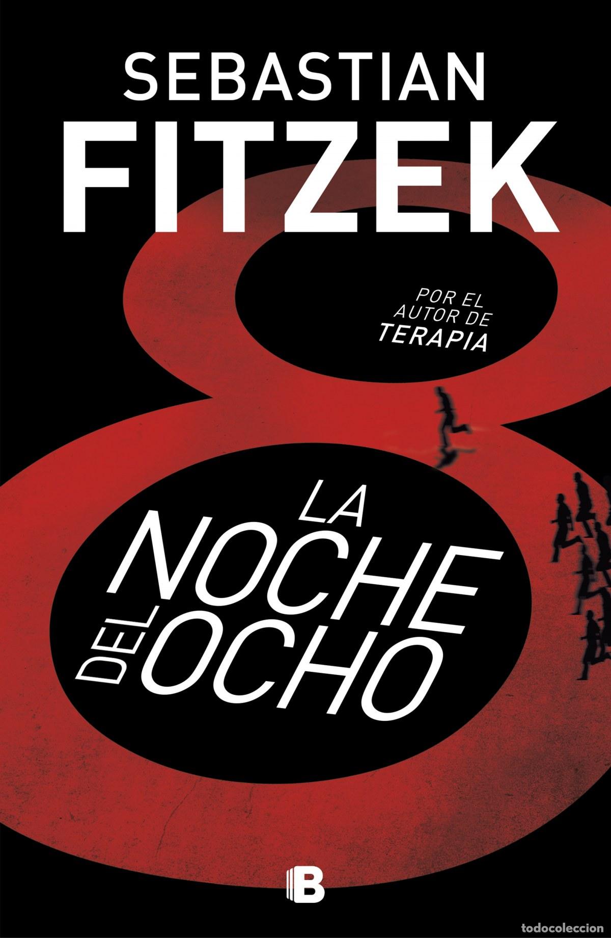 Libros: LA NOCHE DEL OCHO - FITZEK, SEBASTIAN - Foto 1