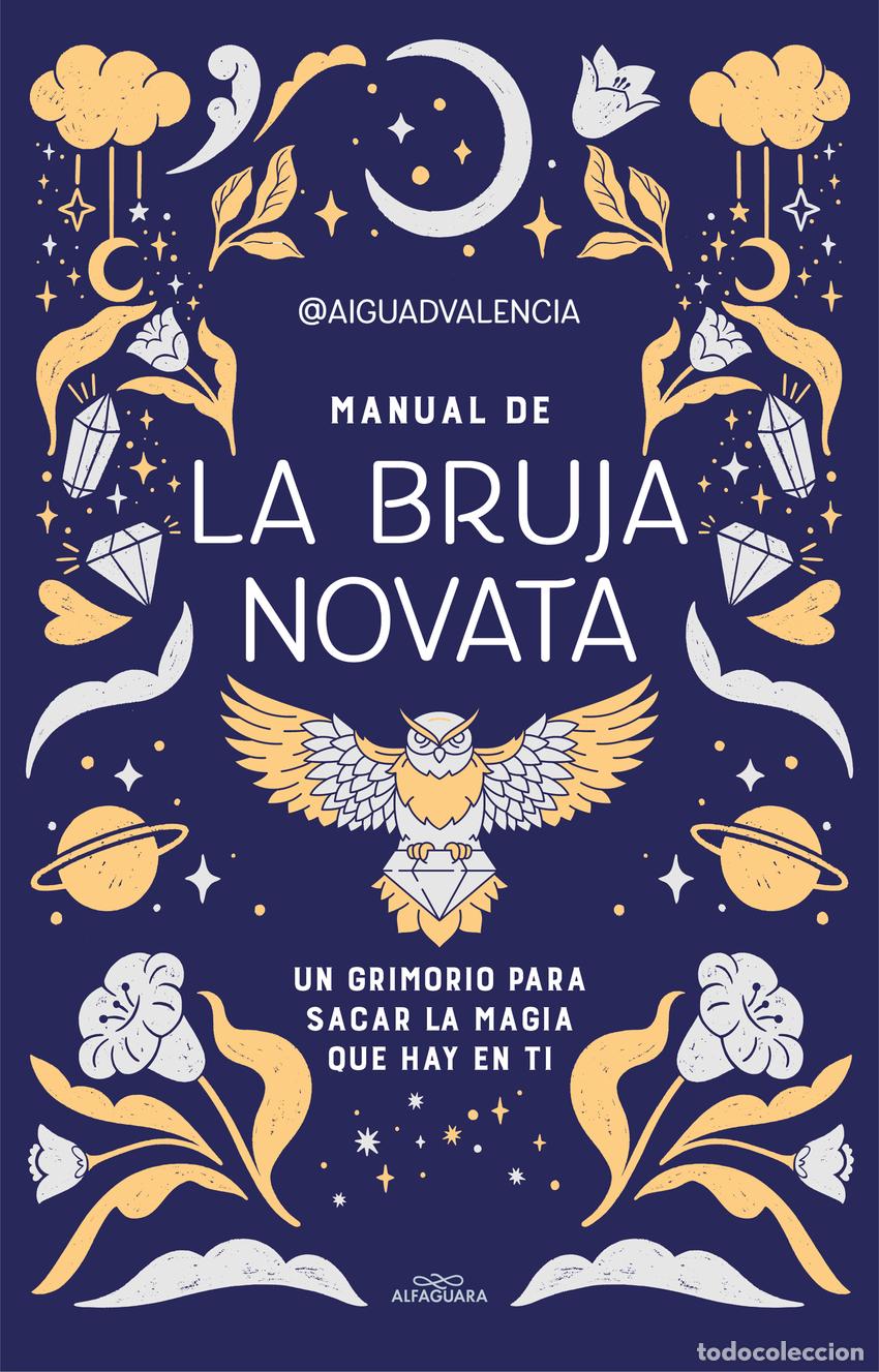 Libros: MANUAL DE LA BRUJA NOVATA - AIGUA DE VALENCIA - Foto 1
