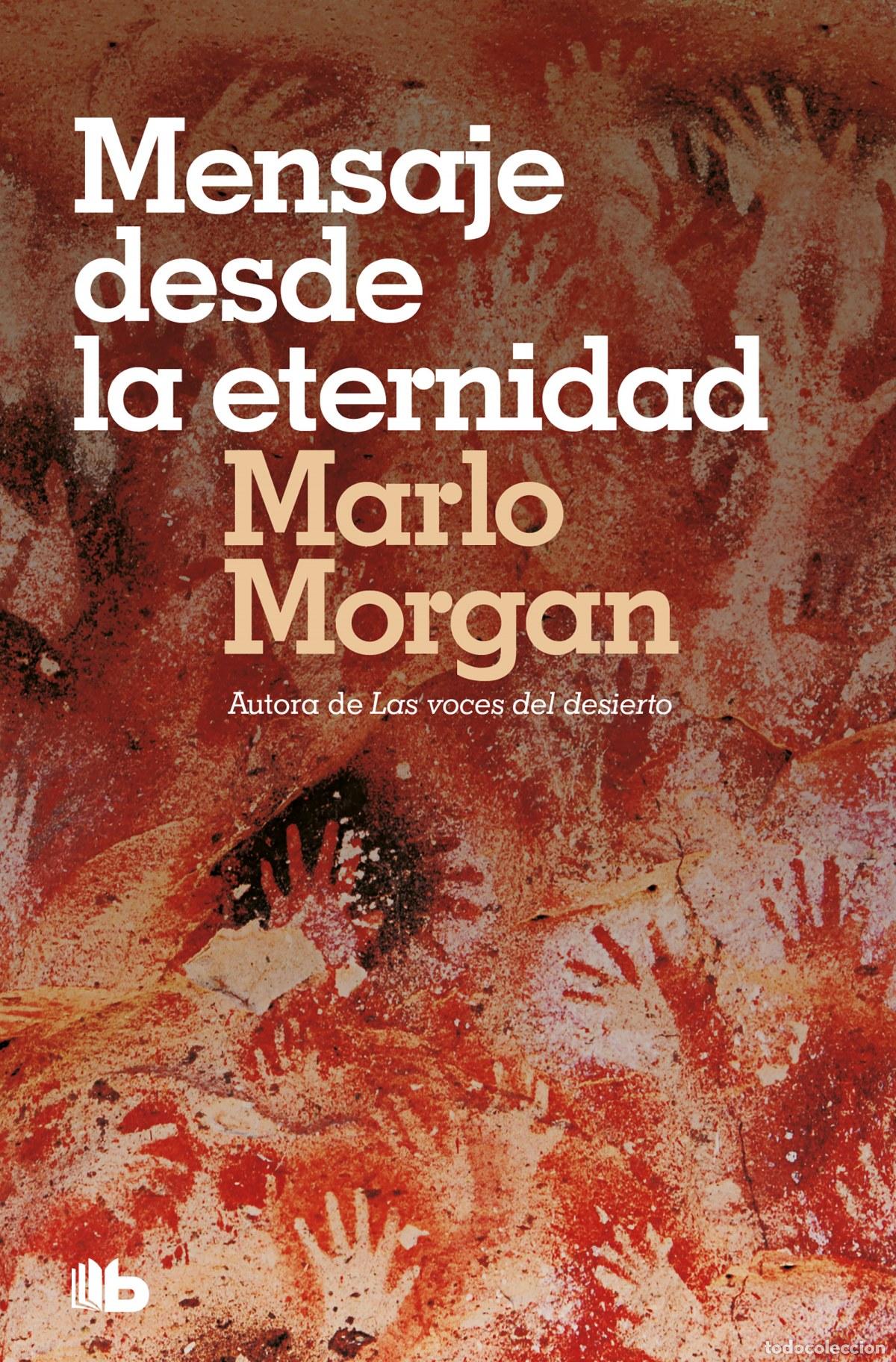 Libros: MENSAJE DESDE LA ETERNIDAD - MORGAN, MARLO - Foto 1