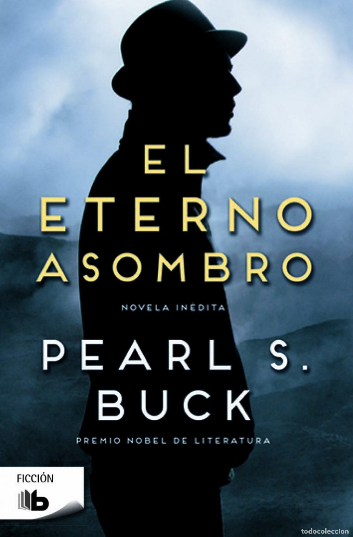 Libros: EL ETERNO ASOMBRO - BUCK, PEARL S. - Foto 1