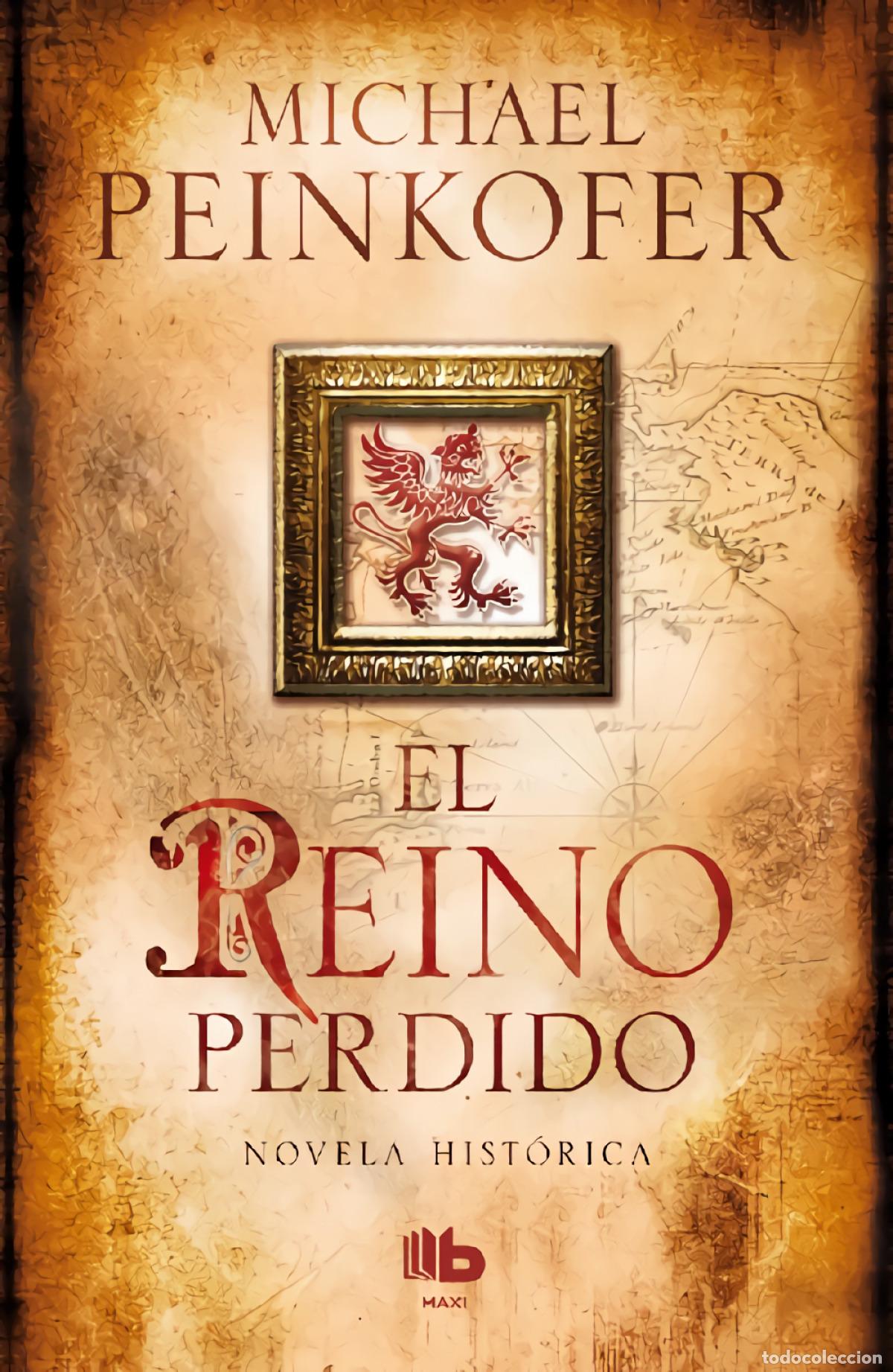 Libros: EL REINO PERDIDO - PEINKOFER, MICHAEL - Foto 1