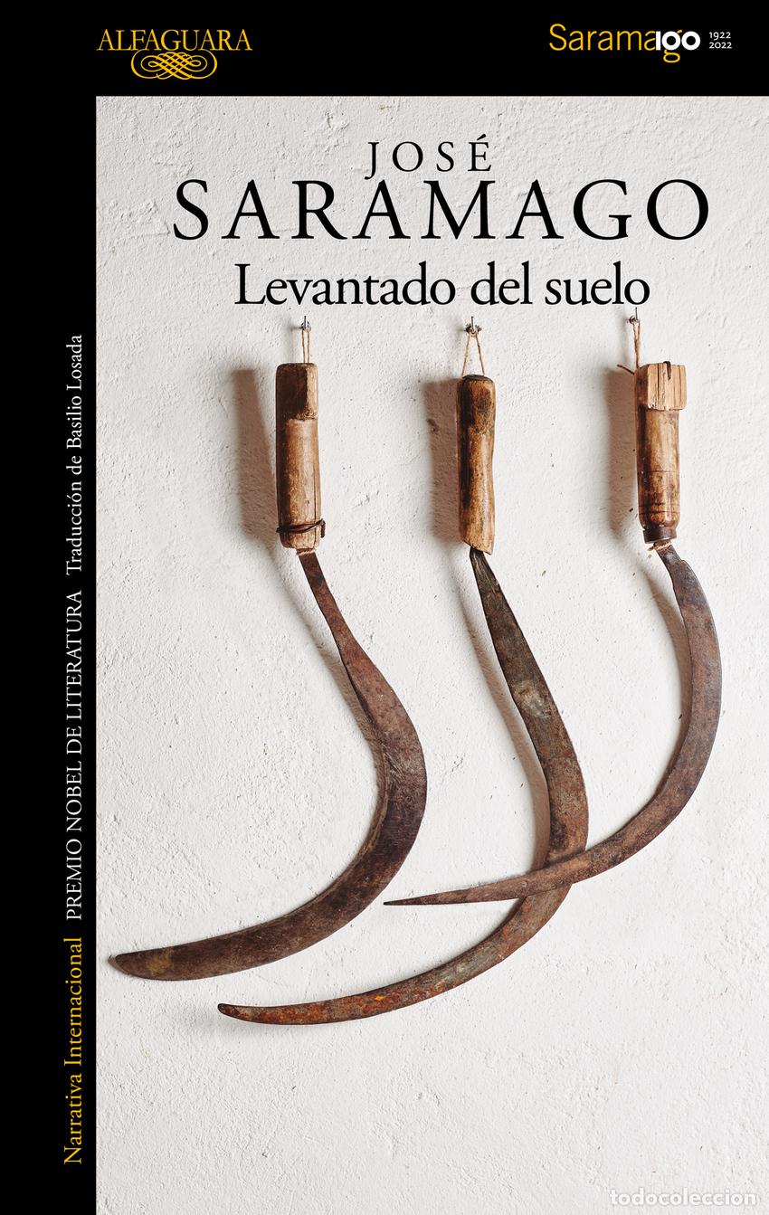 Libros: LEVANTADO DEL SUELO - SARAMAGO, JOS&Eacute; - Foto 1