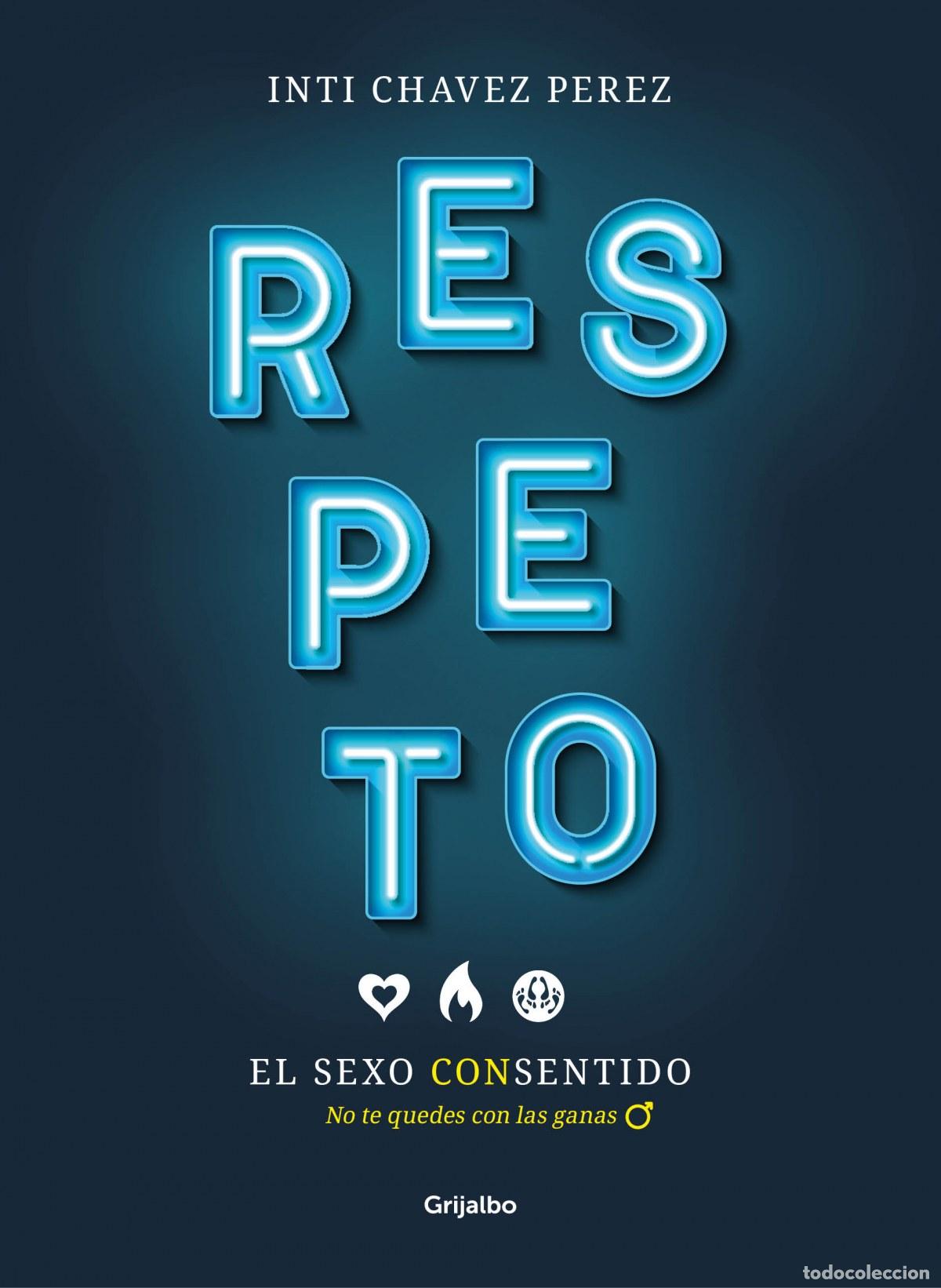 Libros: RESPETO - CH&Aacute;VEZ P&Eacute;REZ, INTI - Foto 1