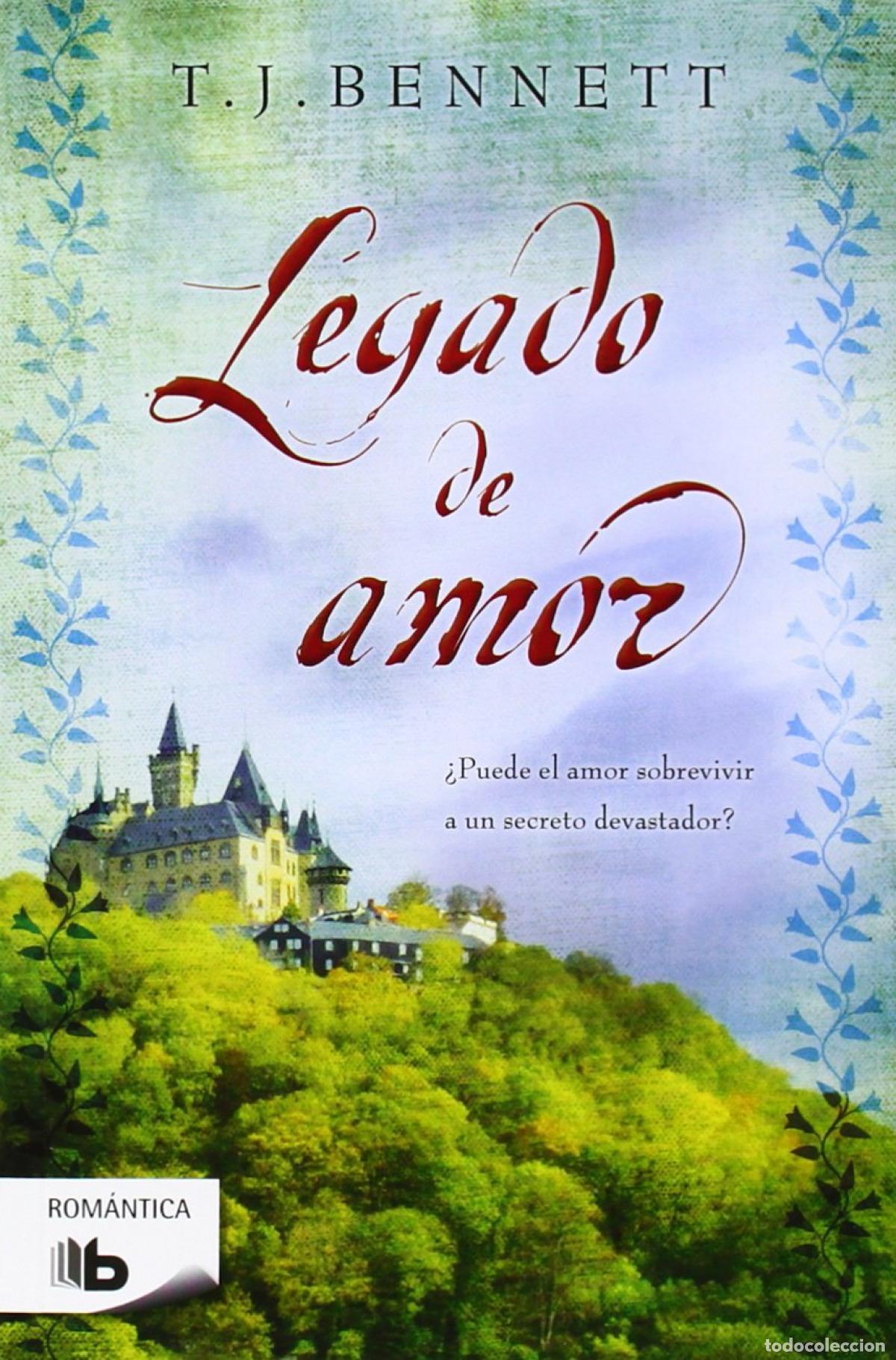 Libros: EL LEGADO DEL AMOR - BENNETT, T.J. - Foto 1
