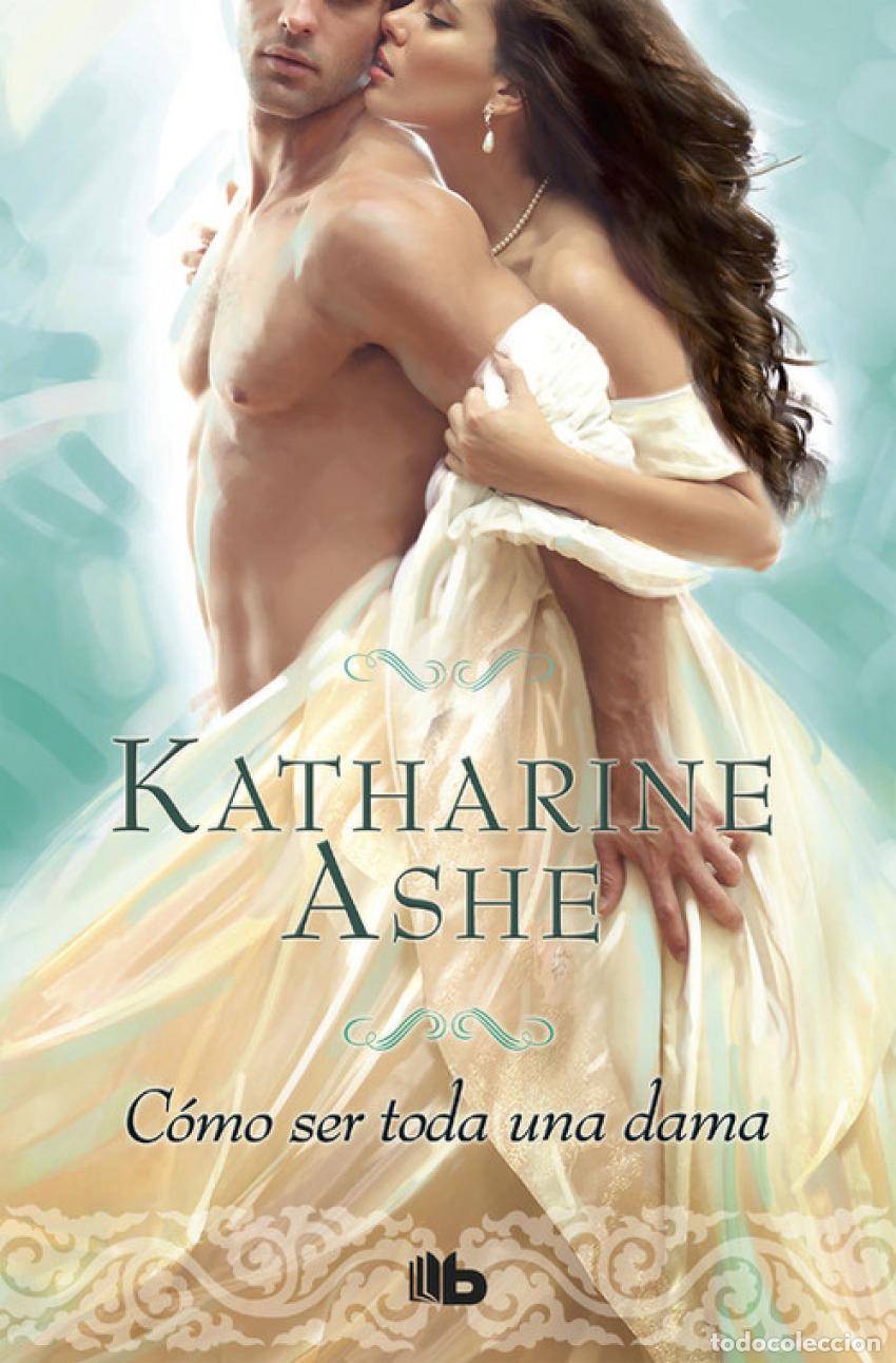 Libros: C&Oacute;MO SER TODA UNA DAMA - ASHE, KATHARINE - Foto 1