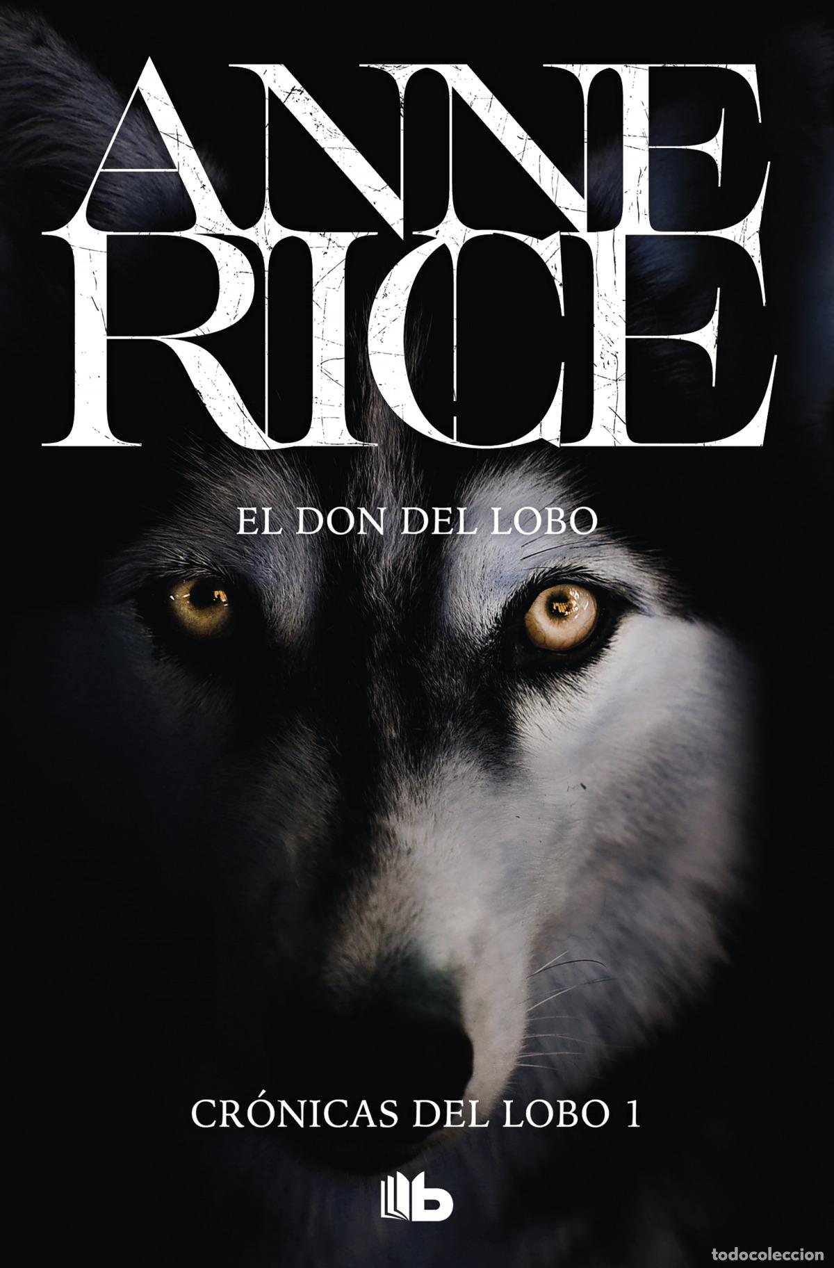 Libros: EL DON DEL LOBO - RICE, ANNE - Foto 1