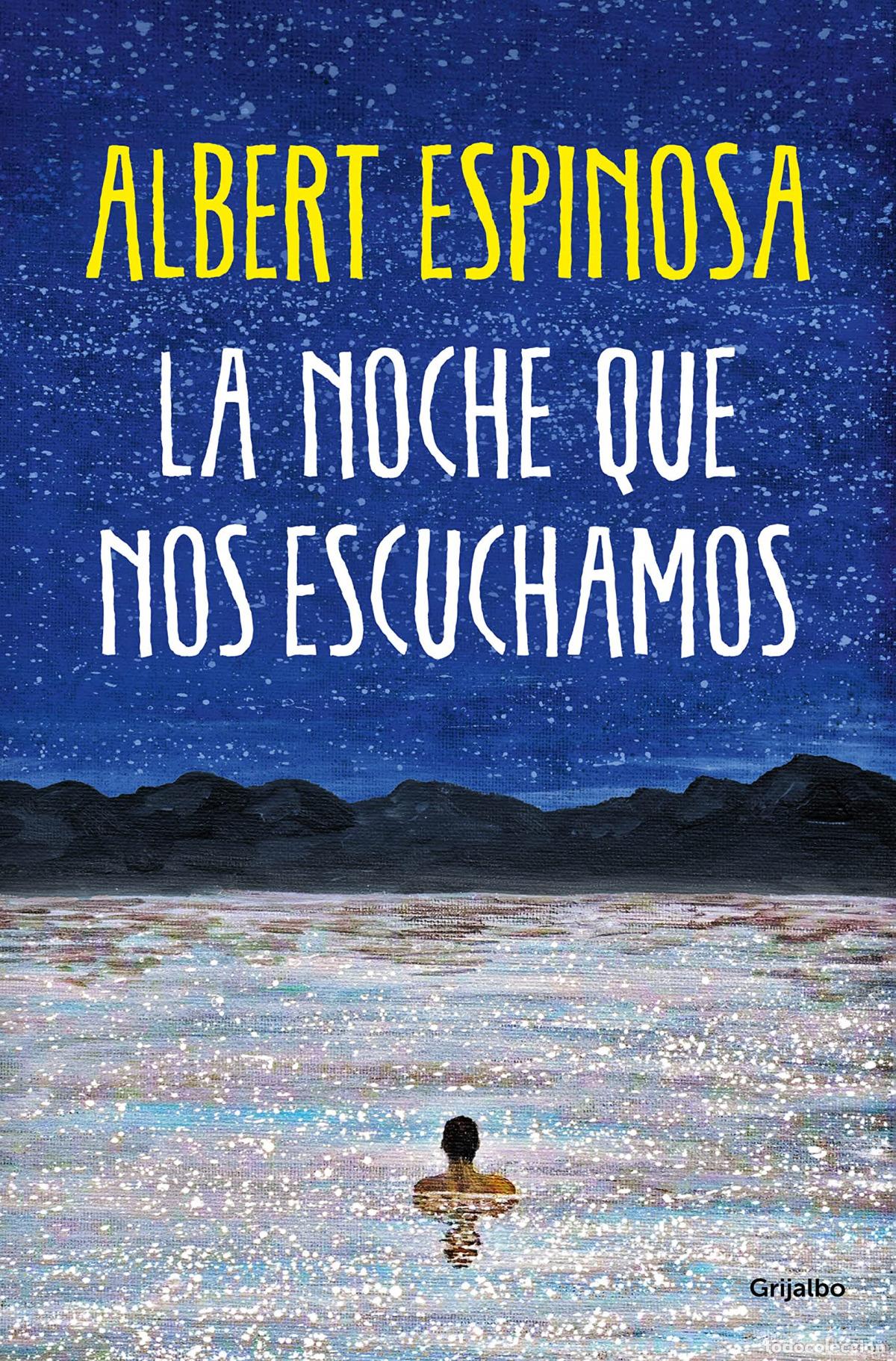 Libros: LA NOCHE QUE NOS ESCUCHAMOS - ESPINOSA, ALBERT - Foto 1