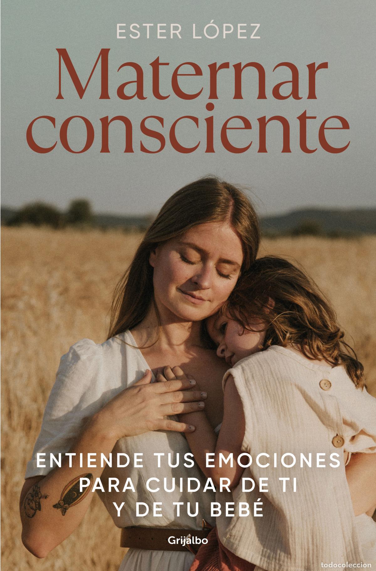 Libros: MATERNAR CONSCIENTE - LOPEZ TURILLO, ESTER - Foto 1