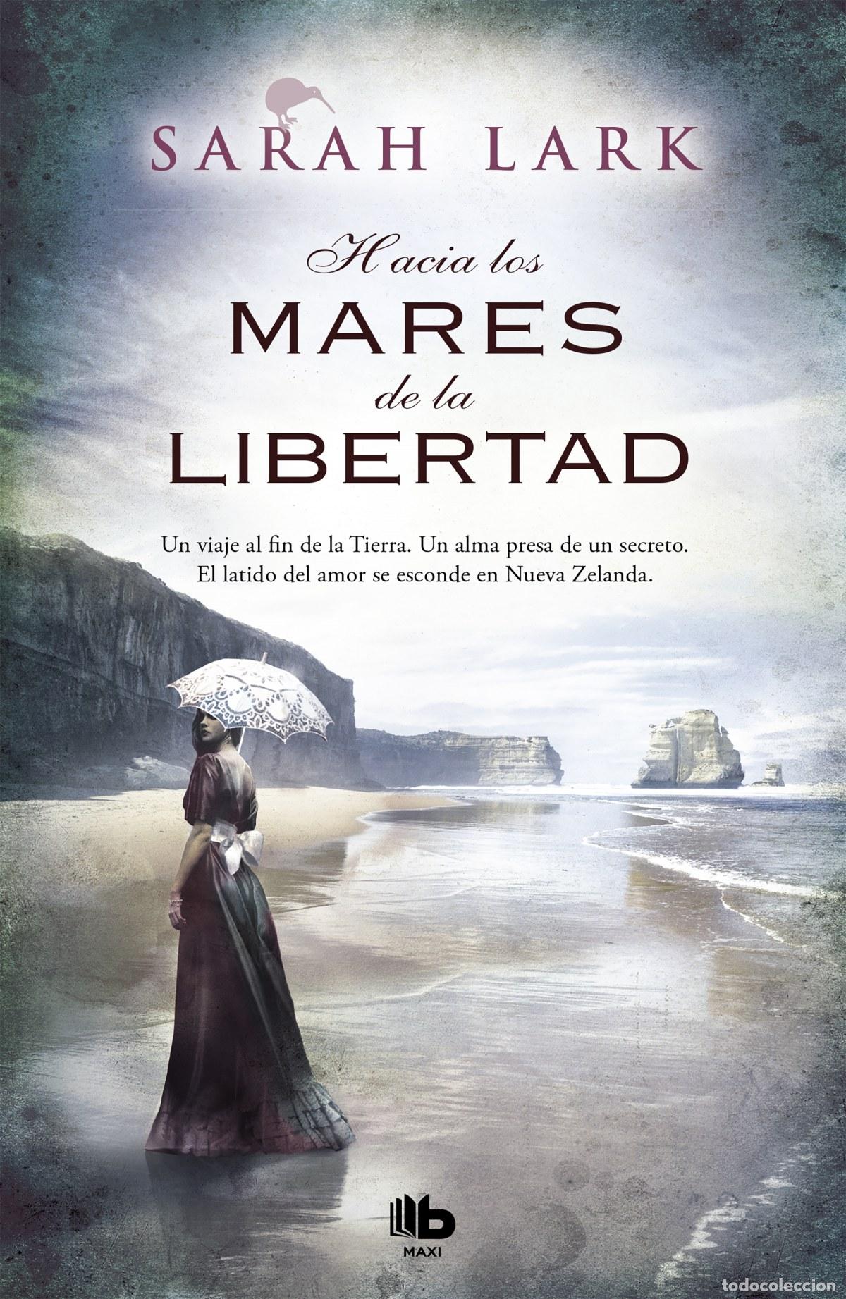 Libros: HACIA LOS MARES DE LA LIBERTAD - LARK, SARAH - Foto 1