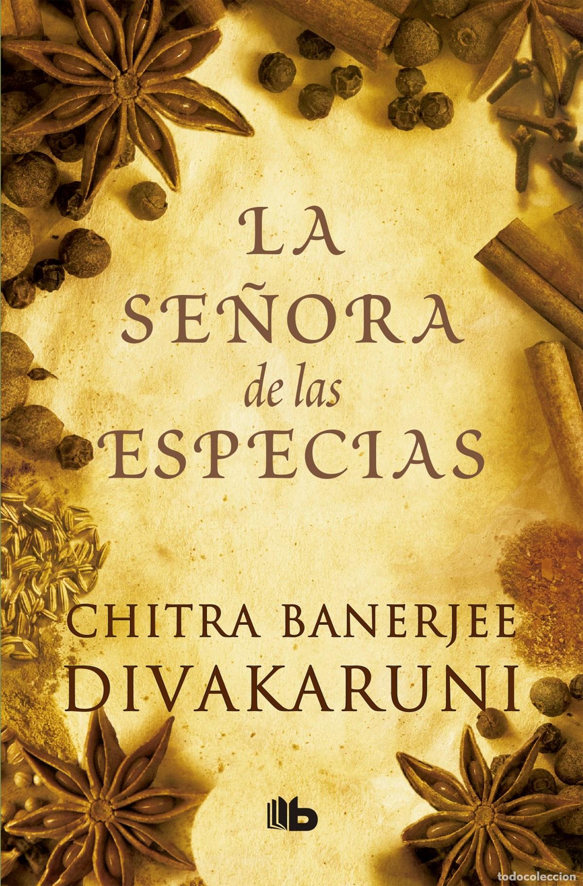 Libros: LA SE&Ntilde;ORA DE LAS ESPECIAS - DIVAKARUNI, CHITRA BANERJEE - Foto 1