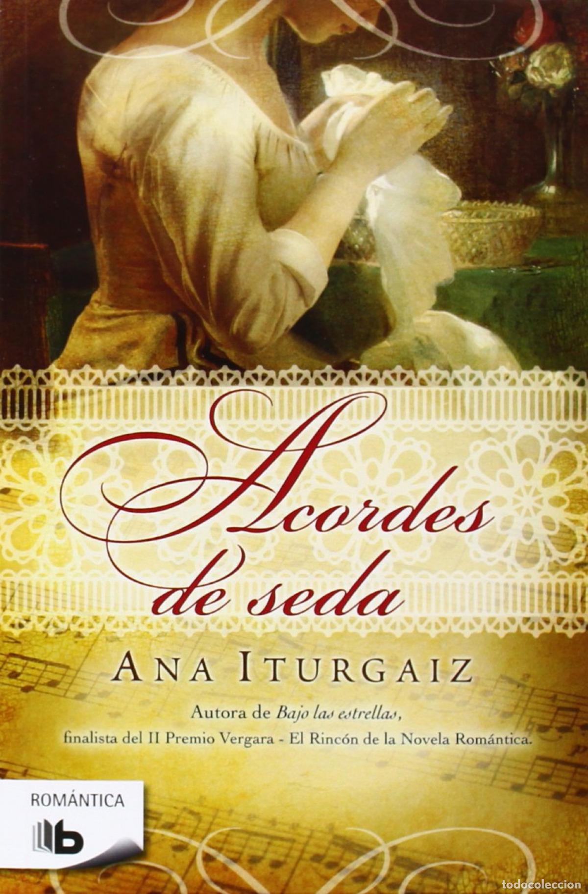 Libros: ACORDES DE SEDA - ITURGAIZ, ANA - Foto 1