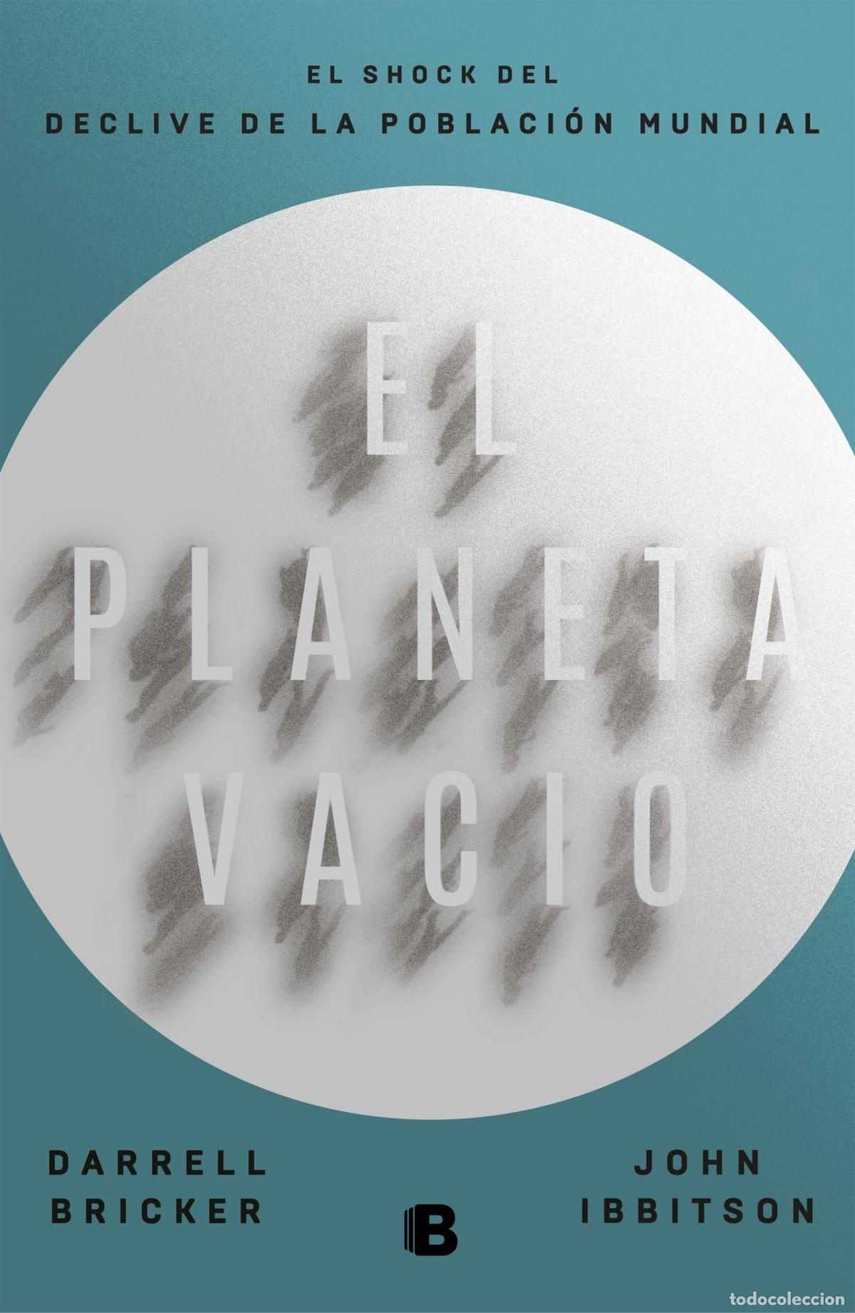 Libros: EL PLANETA VACIO - BRICKER, DARRELL;IBBITSON, JOHN - Foto 1