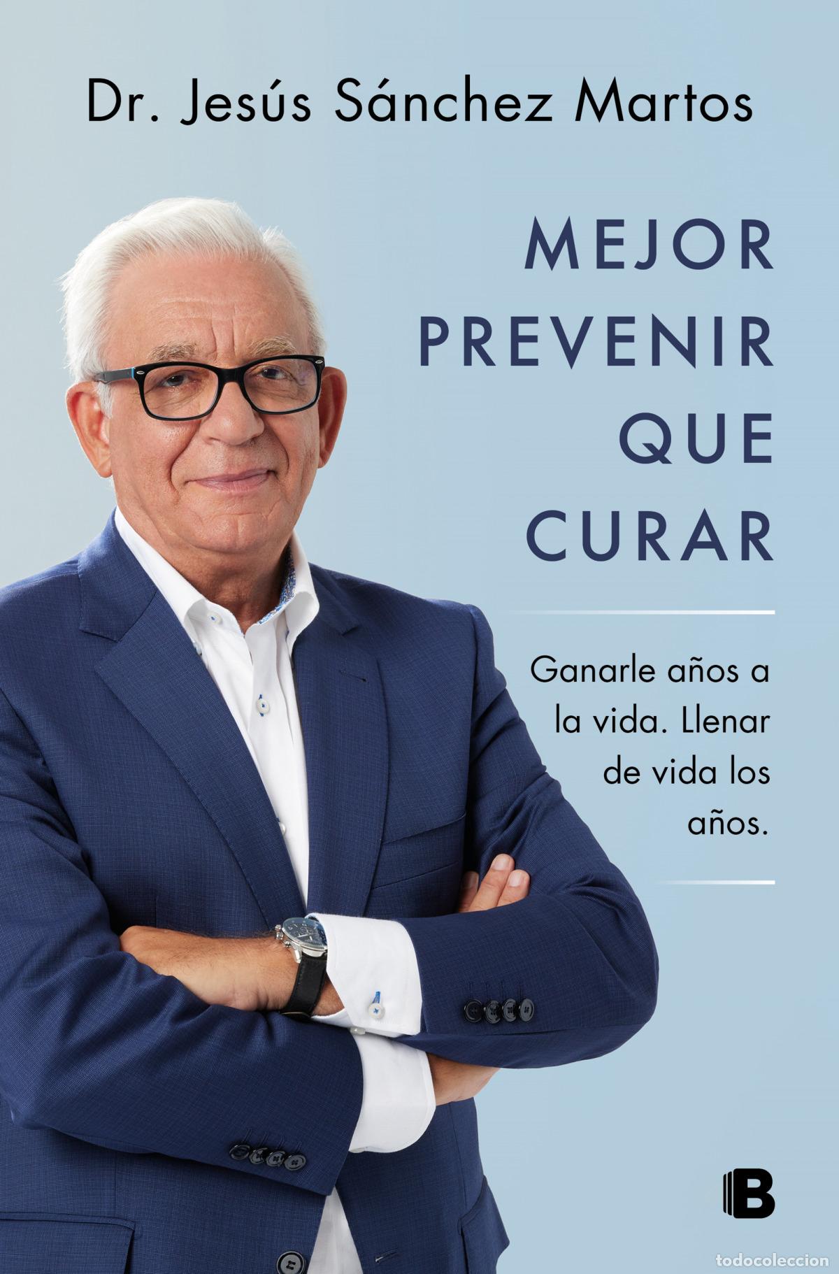 Libros: MEJOR PREVENIR QUE CURAR - SANCHEZ MARTOS, JESUS - Foto 1