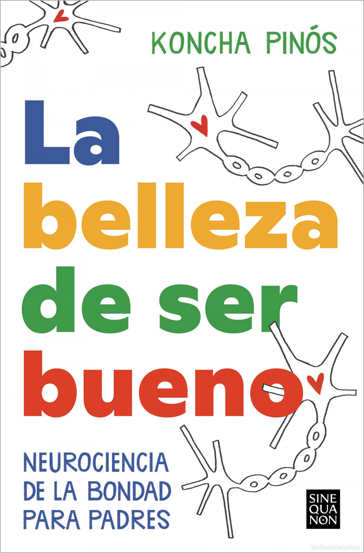 Libros: LA BELLEZA DE SER BUENO - PINOS, KONCHA - Foto 1