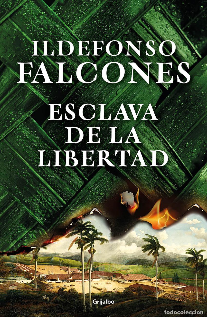 Libros: ESCLAVA DE LA LIBERTAD - FALCONES, ILDEFONSO - Foto 1