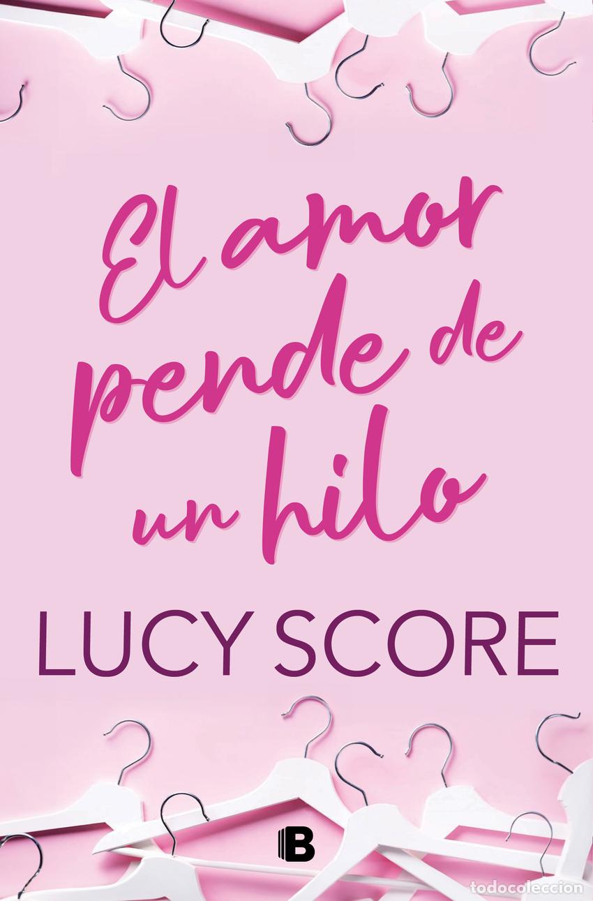 Libros: EL AMOR PENDE DE UN HILO - SCORE, LUCY - Foto 1
