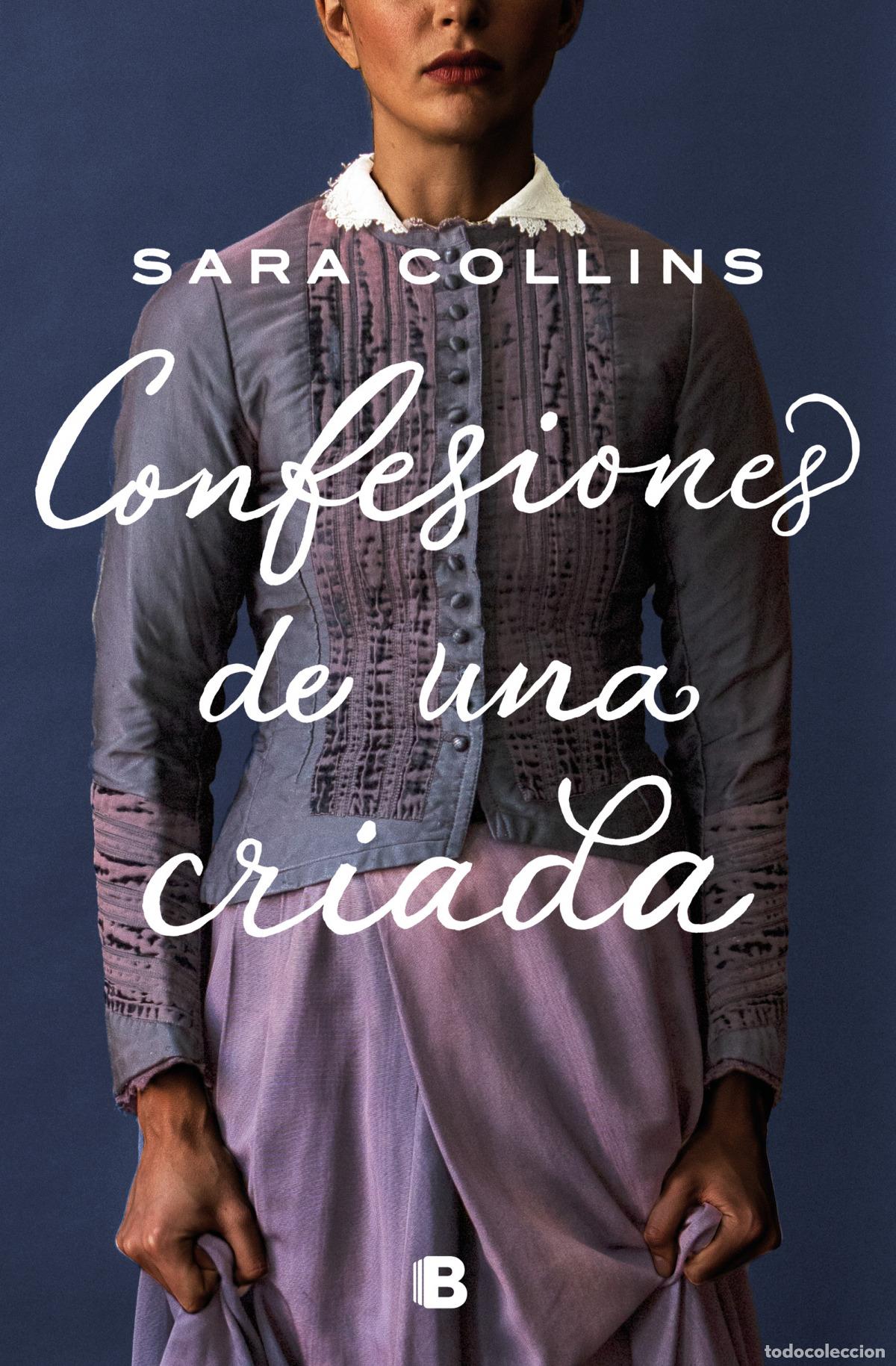 Libros: CONFESIONES DE UNA CRIADA - COLLINS, SARA - Foto 1