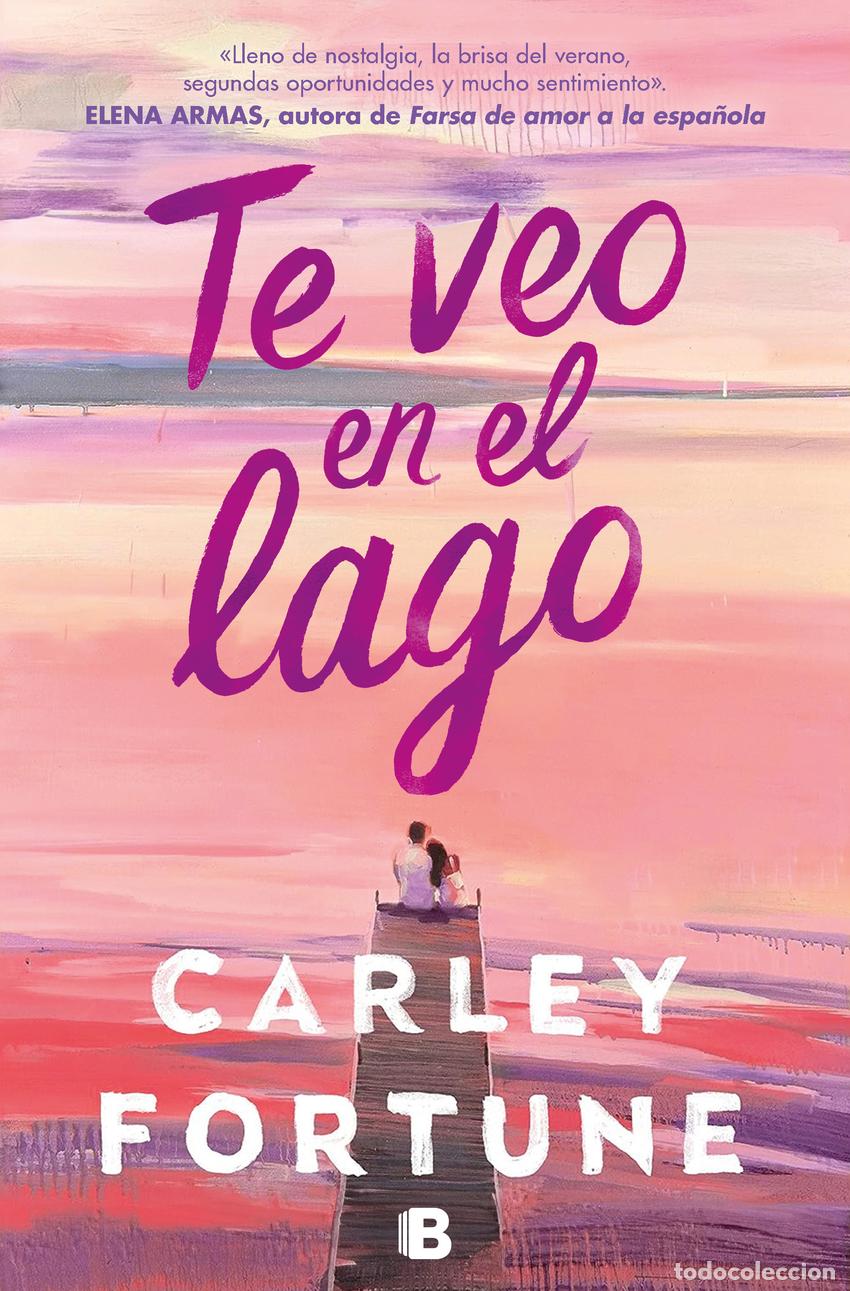 Libros: TE VEO EN EL LAGO - FORTUNE, CARLEY - Foto 1