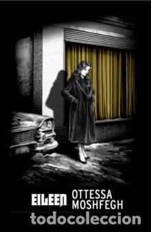 Libros: EILEEN - MOSFEGH, OTTESSA - Foto 1