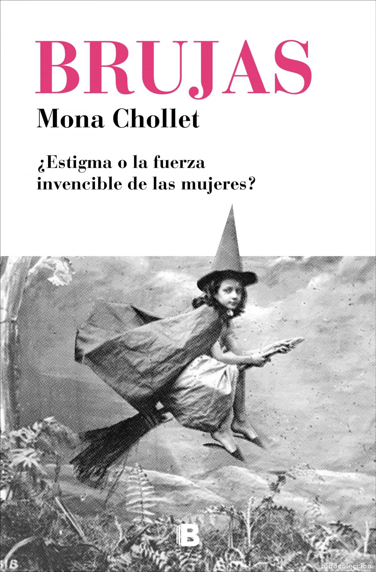 Libros: BRUJAS - CHOLLET, MONA - Foto 1