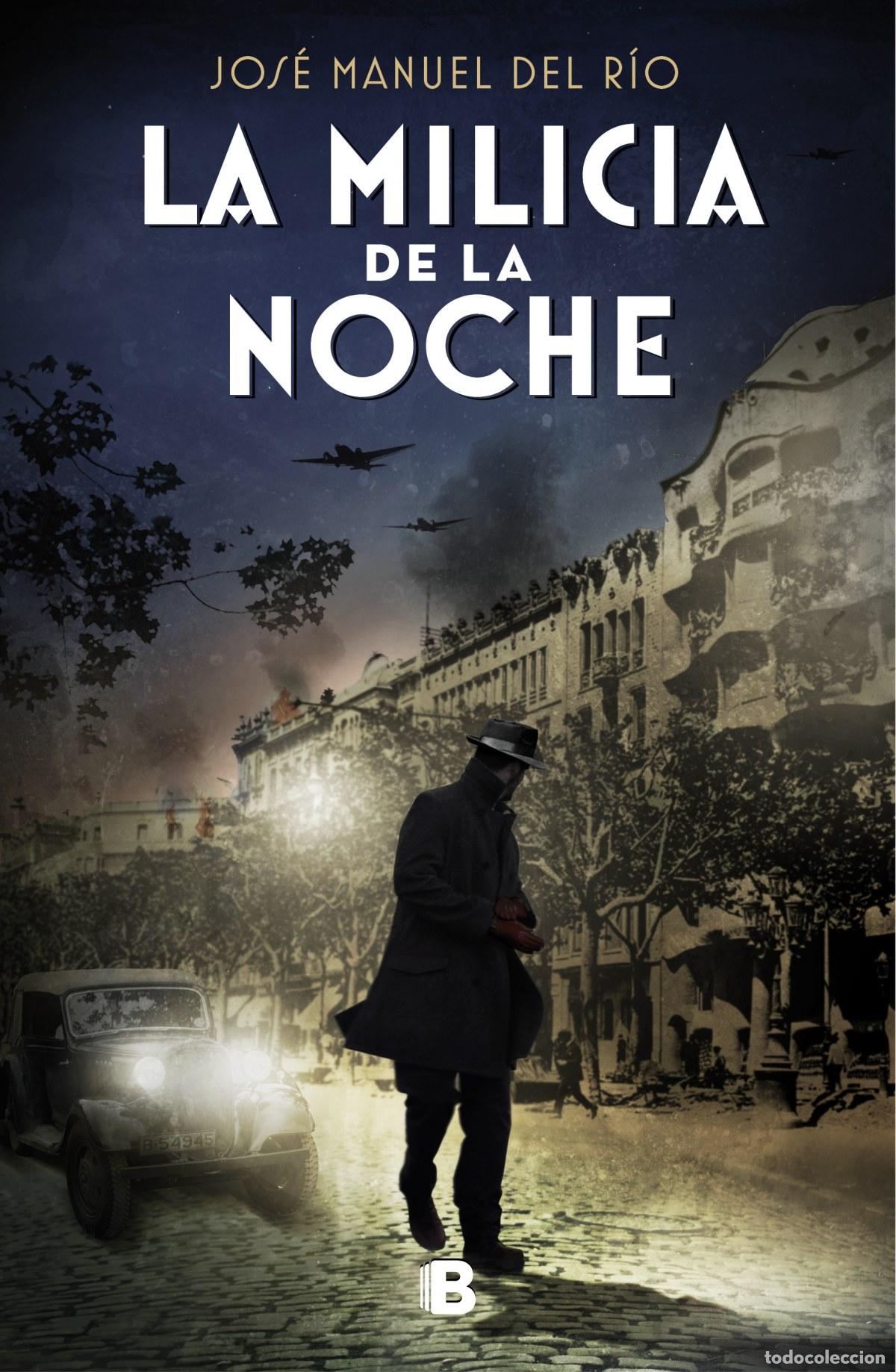 Libros: LA MILICIA DE LA NOCHE - DEL R&Iacute;O, JOS&Eacute; MANUEL - Foto 1