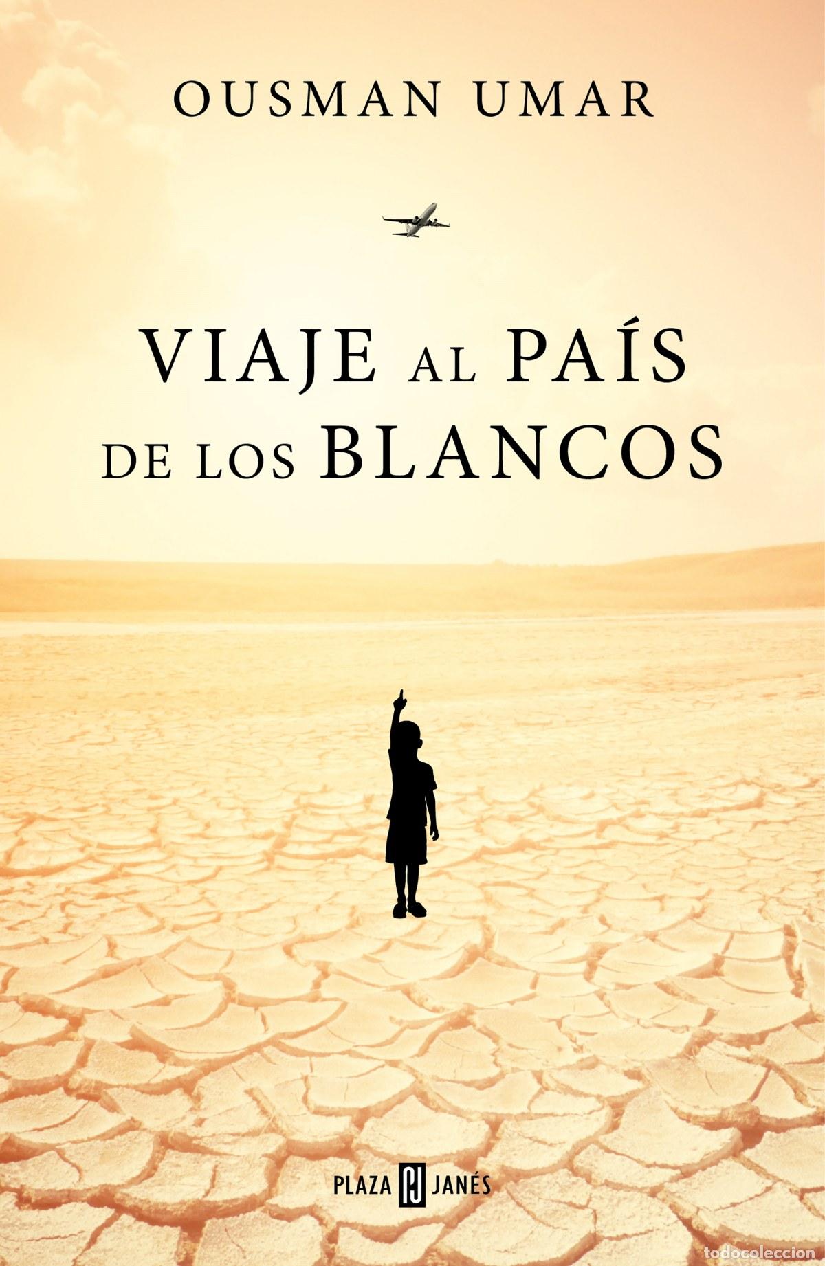 Libros: VIAJE AL PAIS DE LOS BLANCOS - UMAR, OUSMAN - Foto 1