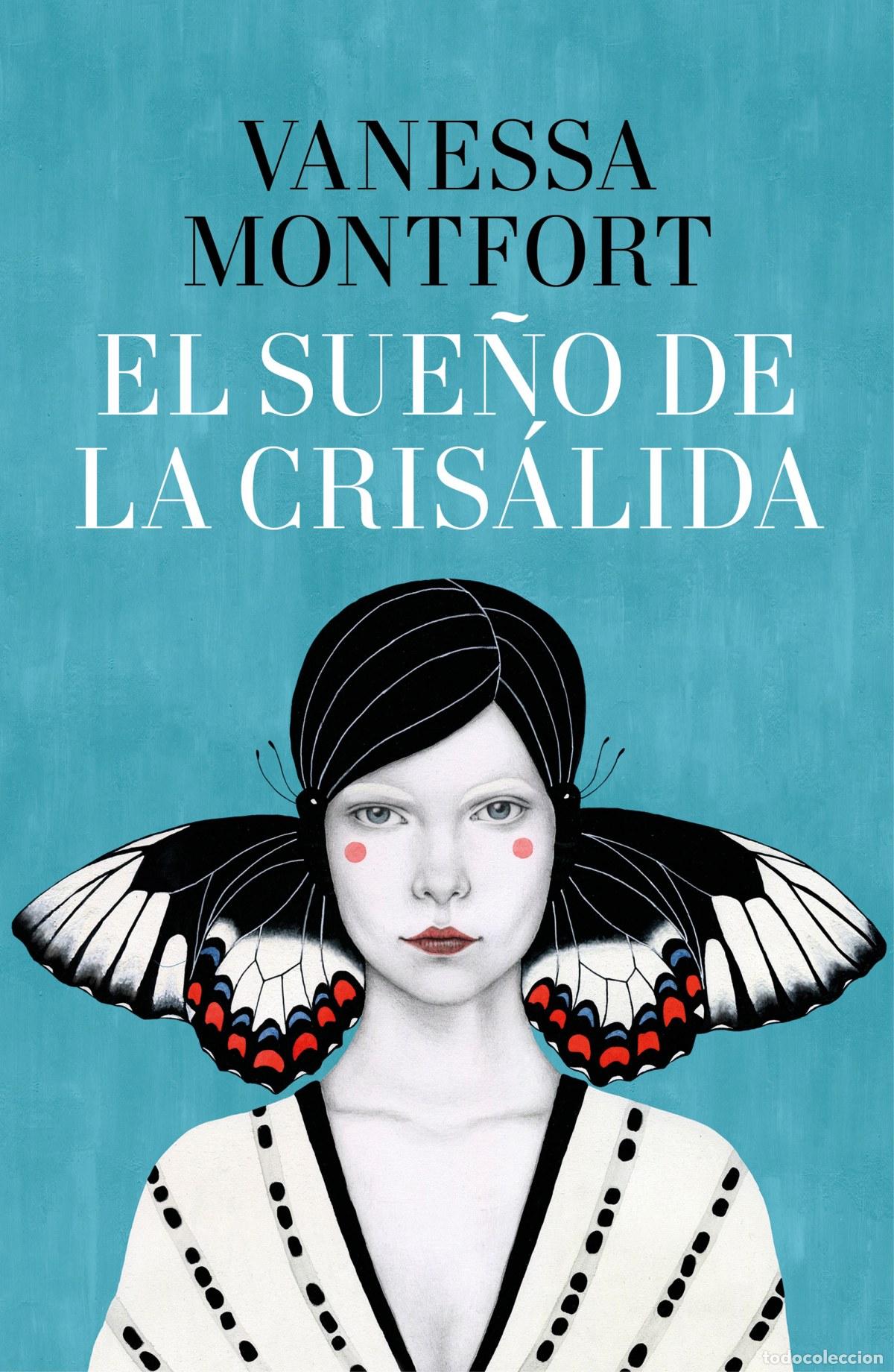 Libros: EL SUE&Ntilde;O DE LA CRISALIDA - MONTFORT, VANESSA - Foto 1