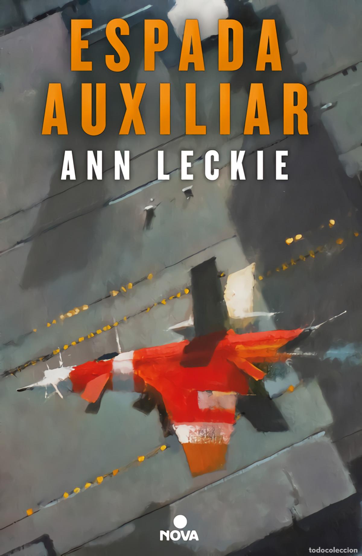 Libros: ESPADA AUXILIAR - LECKIE, ANN - Foto 1