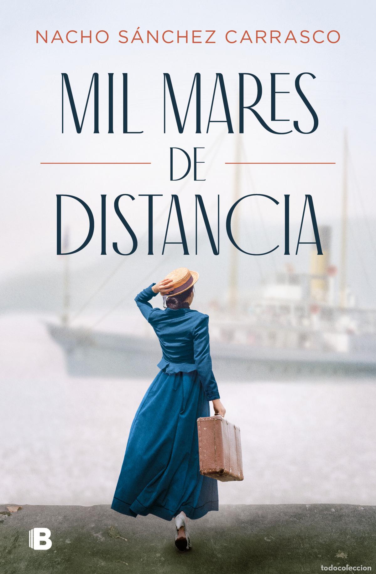 Libros: MIL MARES DE DISTANCIA - S&Aacute;NCHEZ CARRASCO, NACHO - Foto 1