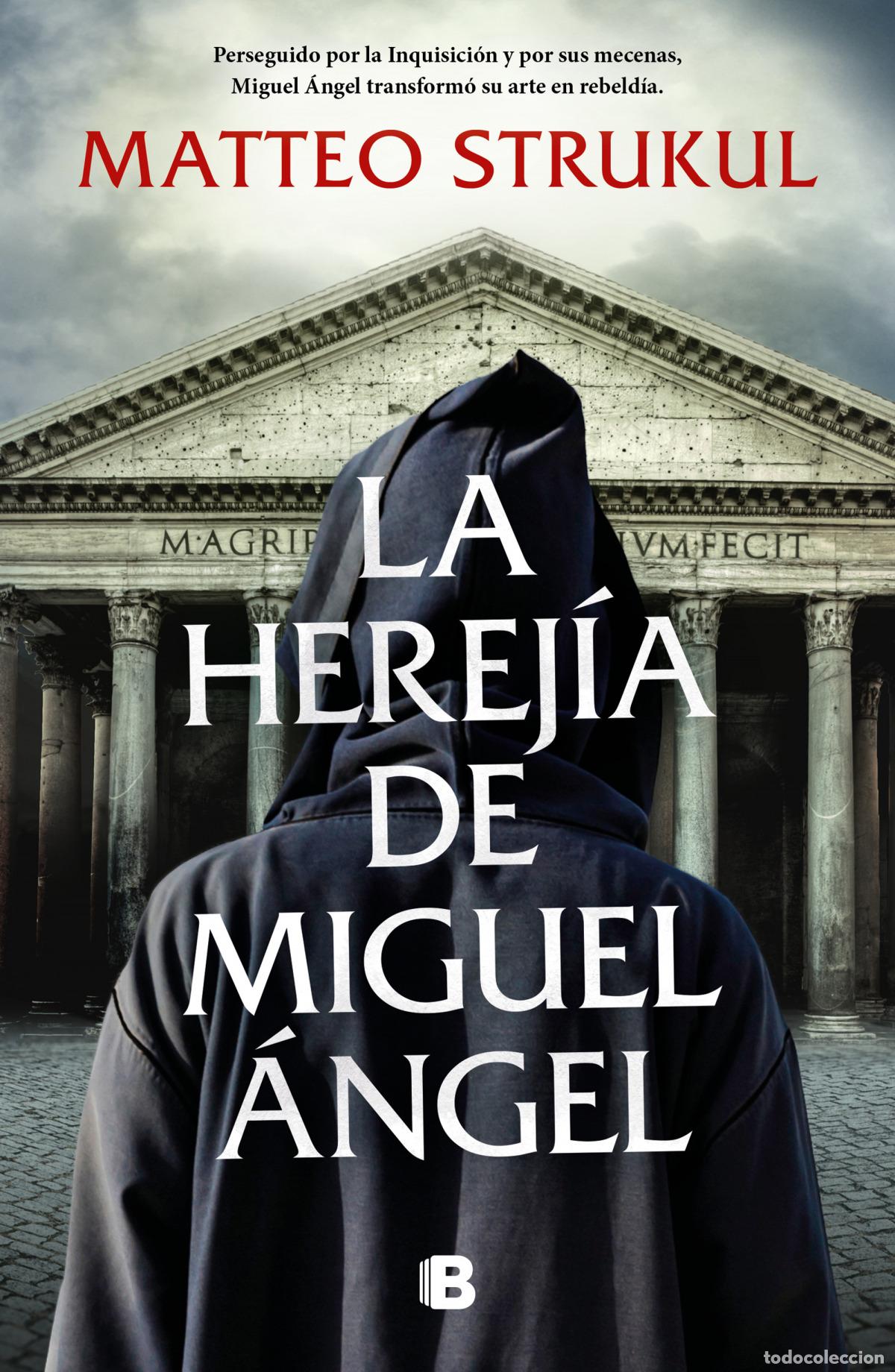 Libros: LA HEREJIA DE MIGUEL ANGEL - STRUKUL, MATTEO - Foto 1
