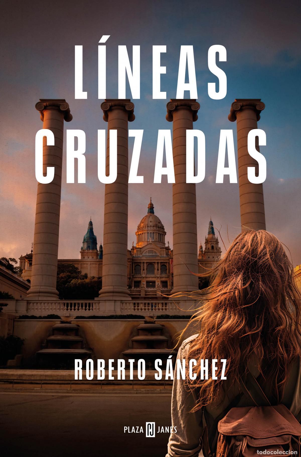 Libros: L&Iacute;NEAS CRUZADAS - S&Aacute;NCHEZ, ROBERTO - Foto 1