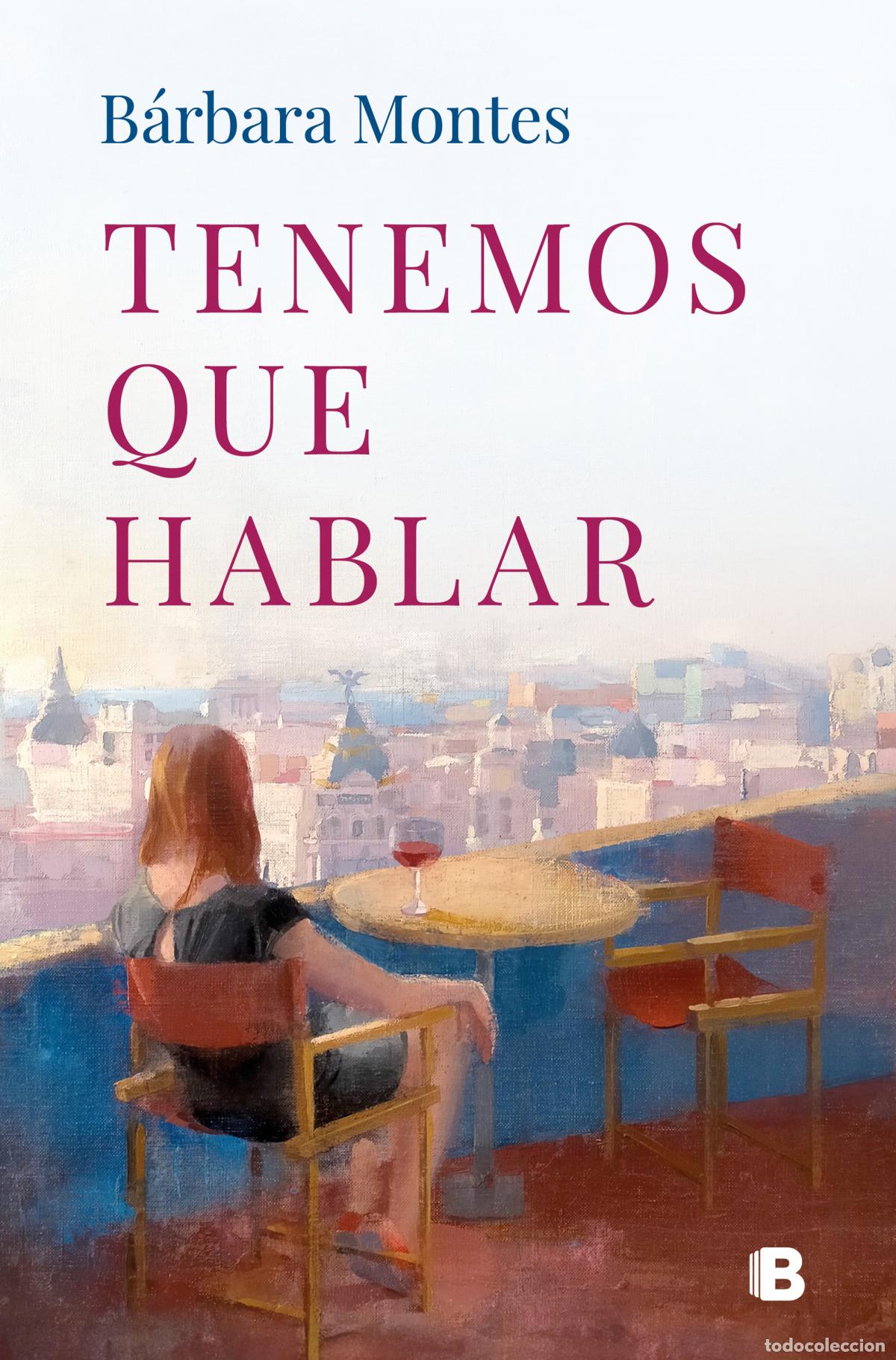 Libros: TENEMOS QUE HABLAR - MONTES, B&Aacute;RBARA - Foto 1
