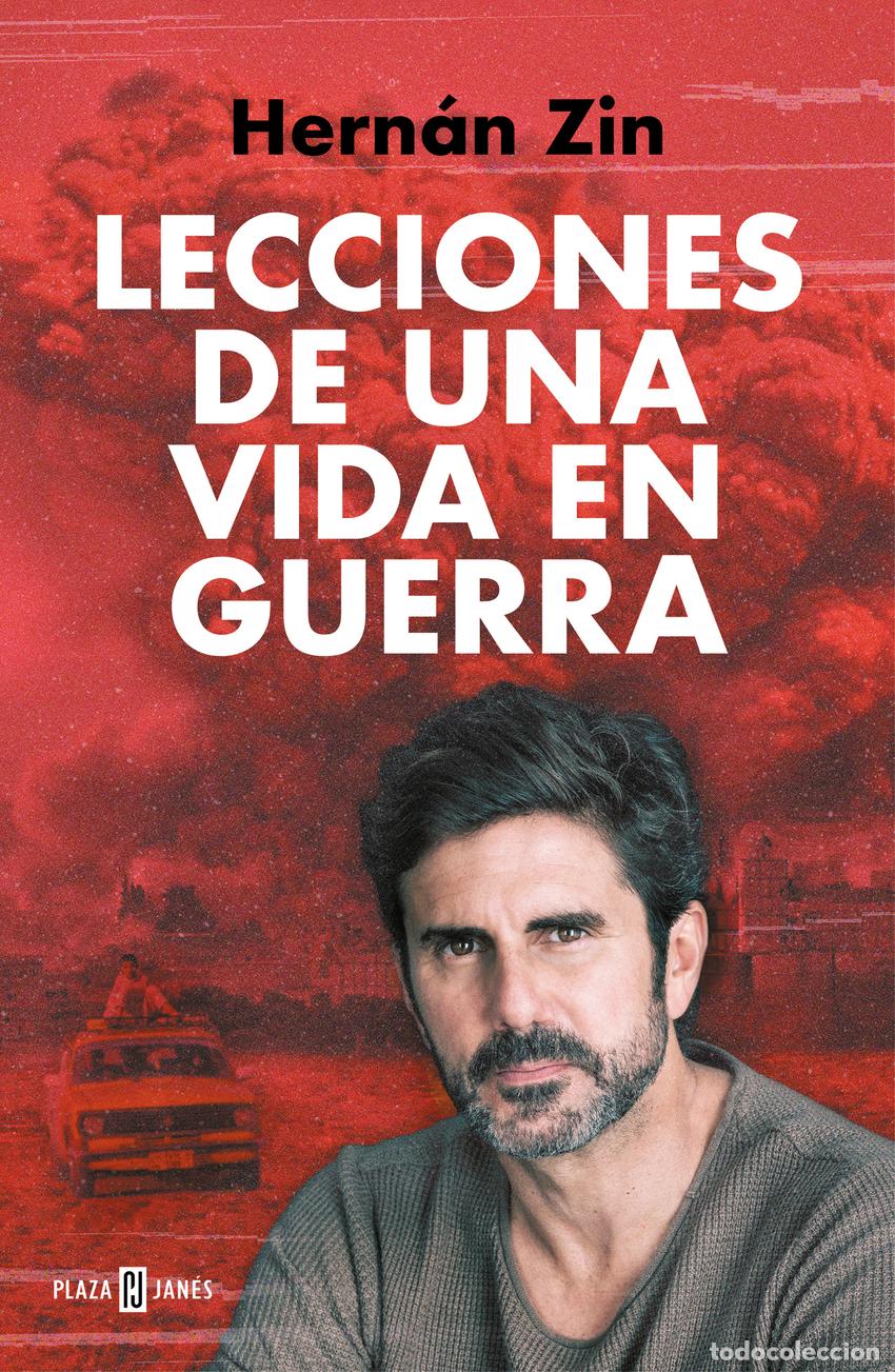 Libros: LECCIONES DE UNA VIDA EN GUERRA - ZIN, HERN&Aacute;N - Foto 1