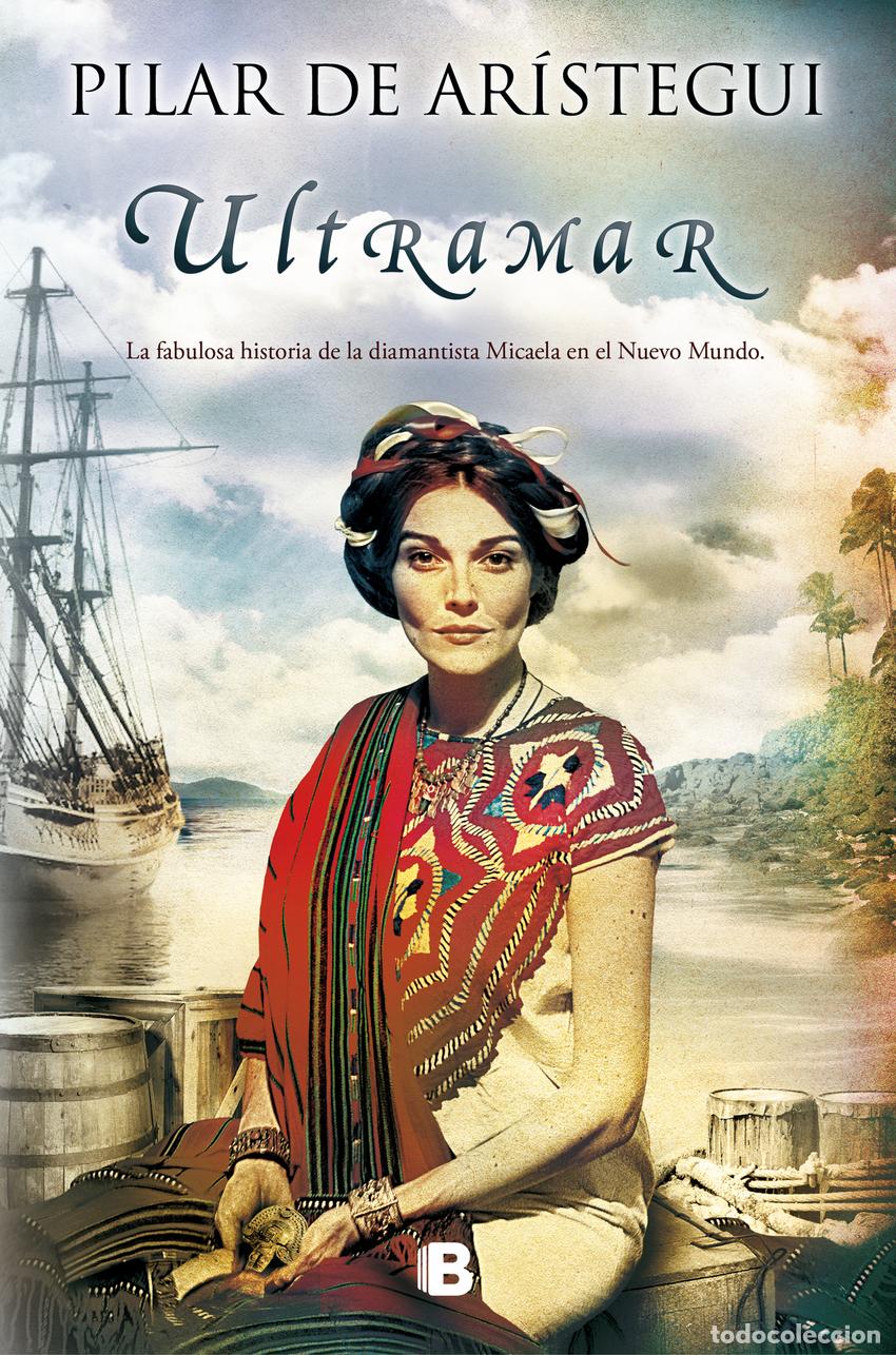 Libros: ULTRAMAR - DE AR&Iacute;STEGUI, PILAR - Foto 1