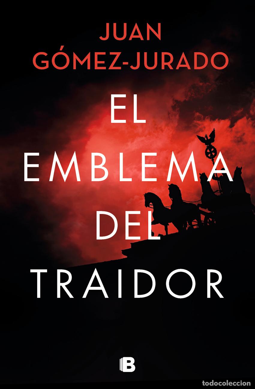 Libros: EL EMBLEMA DEL TRAIDOR - G&Oacute;MEZ-JURADO, JUAN - Foto 1