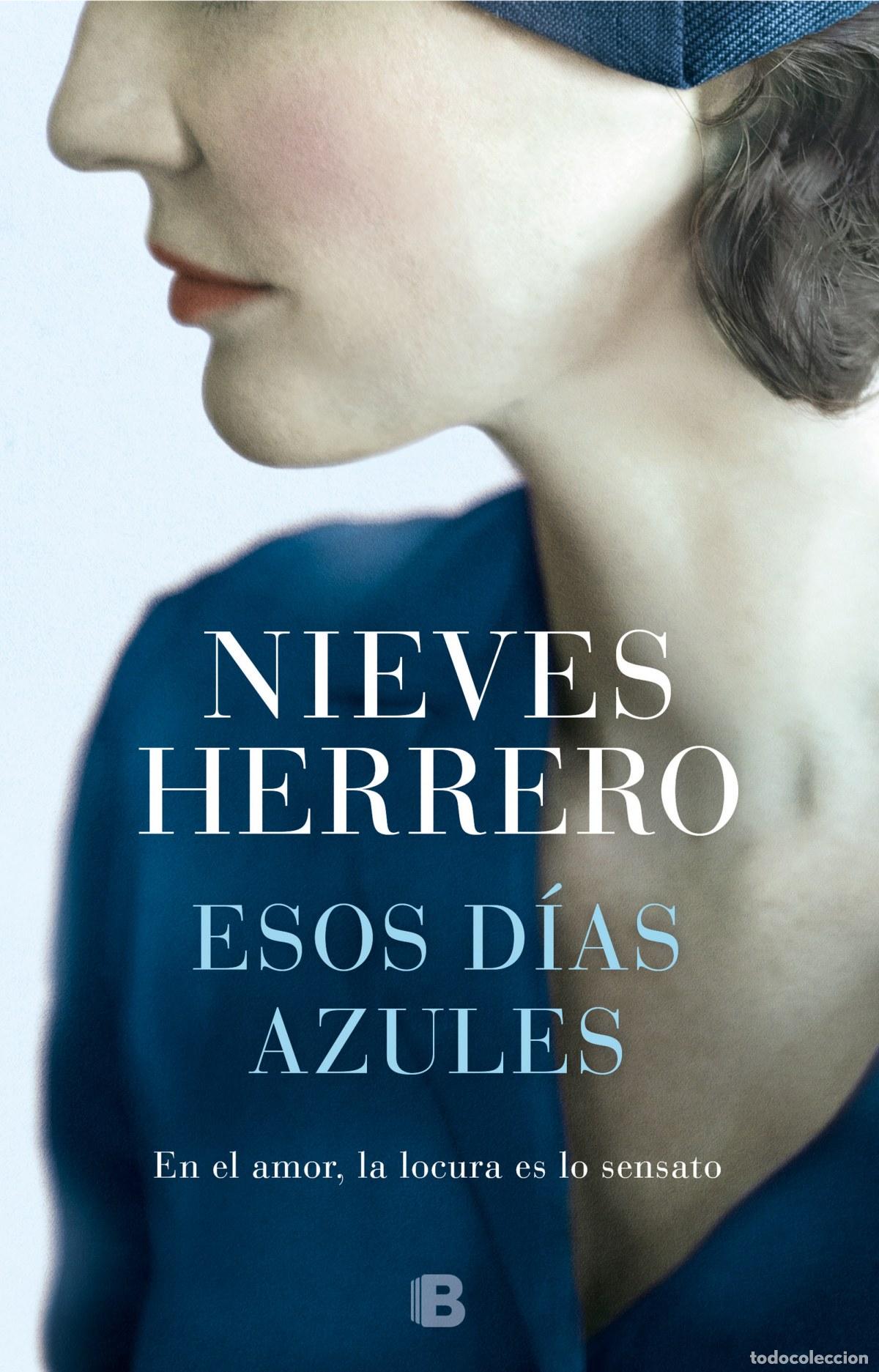 Libros: ESOS D&Iacute;AS AZULES - HERRERO, NIEVES - Foto 1