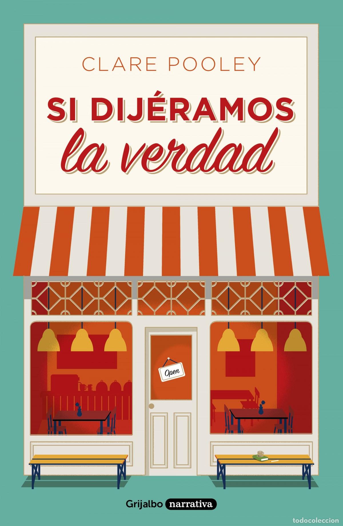 Libros: SI DIJ&Eacute;RAMOS LA VERDAD - POOLEY, CLARE - Foto 1