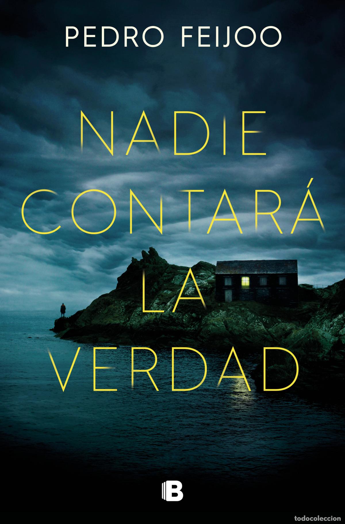Libros: NADIE CONTAR&Aacute; LA VERDAD - FEIJOO, PEDRO - Foto 1