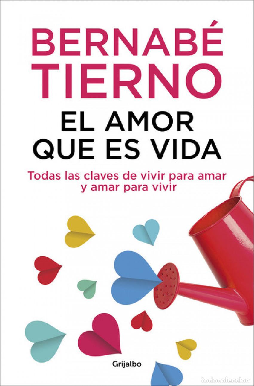 Libros: EL AMOR QUE ES VIDA - TIERNO, BERNABE - Foto 1