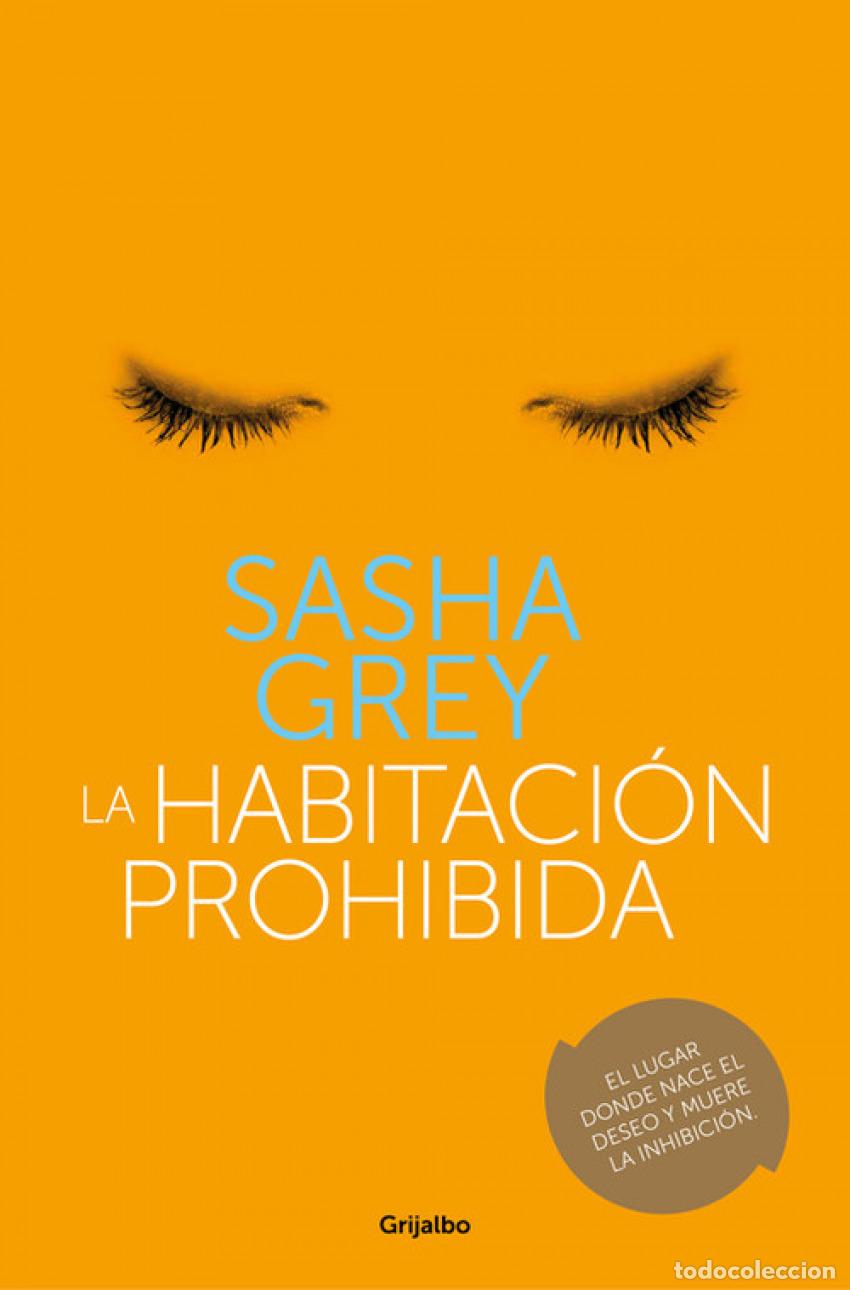 Libros: LA HABITACI&Oacute;N PROHIBIDA - GREY, SASHA - Foto 1