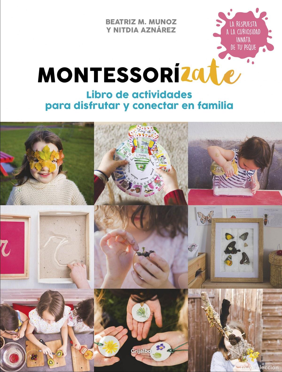 Libros: MONTESSORIZATE - MU&Ntilde;OZ, BEATRIZ;AZNAREZ, NITDIA - Foto 1