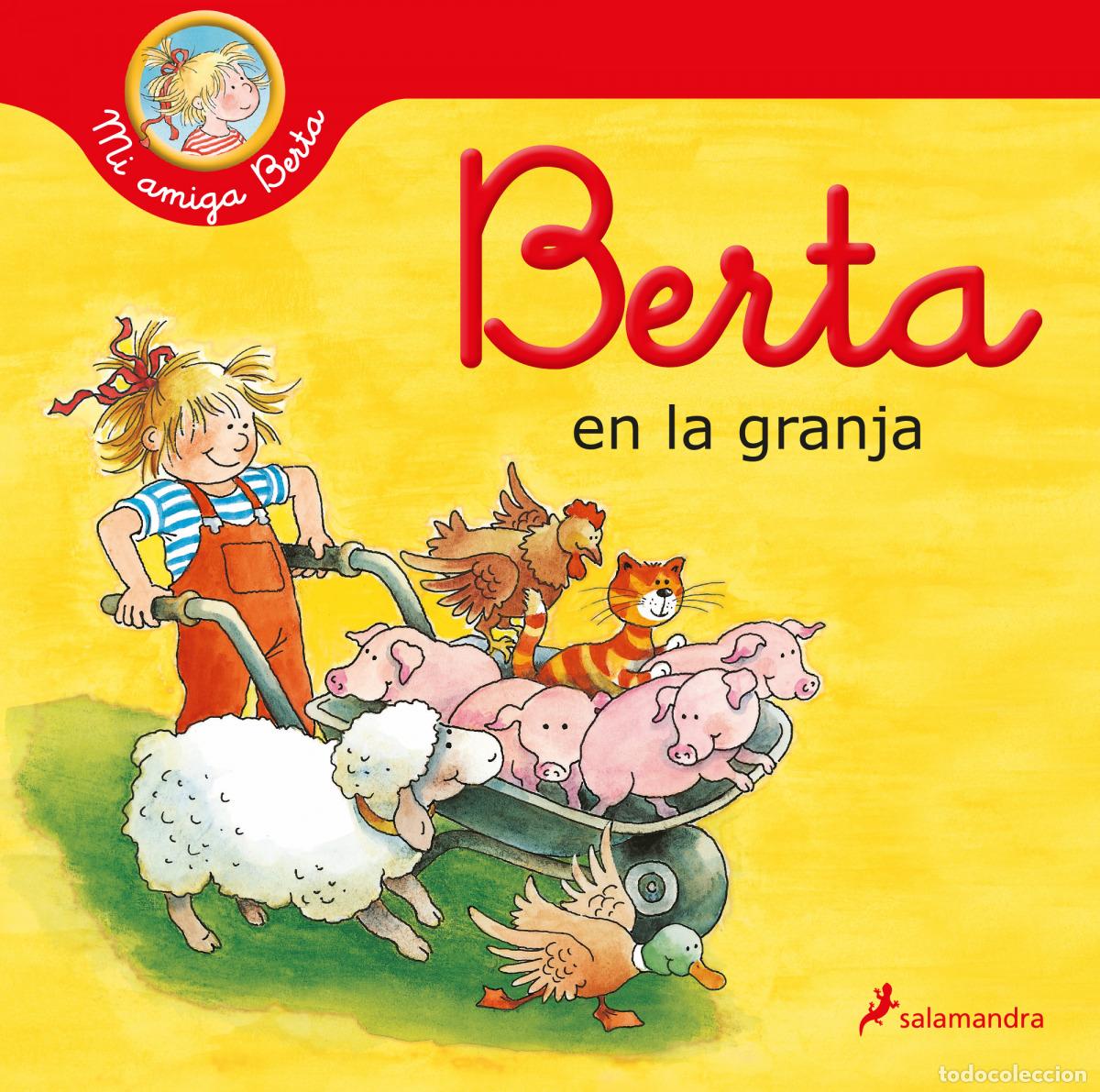 Libros: BERTA EN LA GRANJA (MI AMIGA BERTA) - SCHNEIDER, LIANE - Foto 1