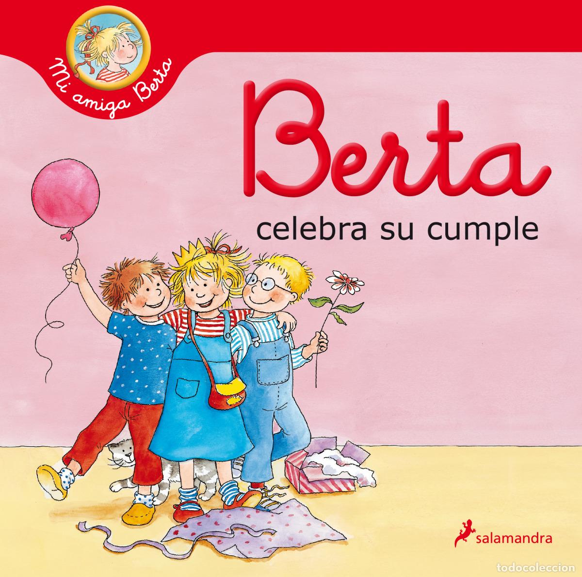 Libros: BERTA CELEBRA SU CUMPLE (MI AMIGA BERTA) - SCHNEIDER, LIANE - Foto 1