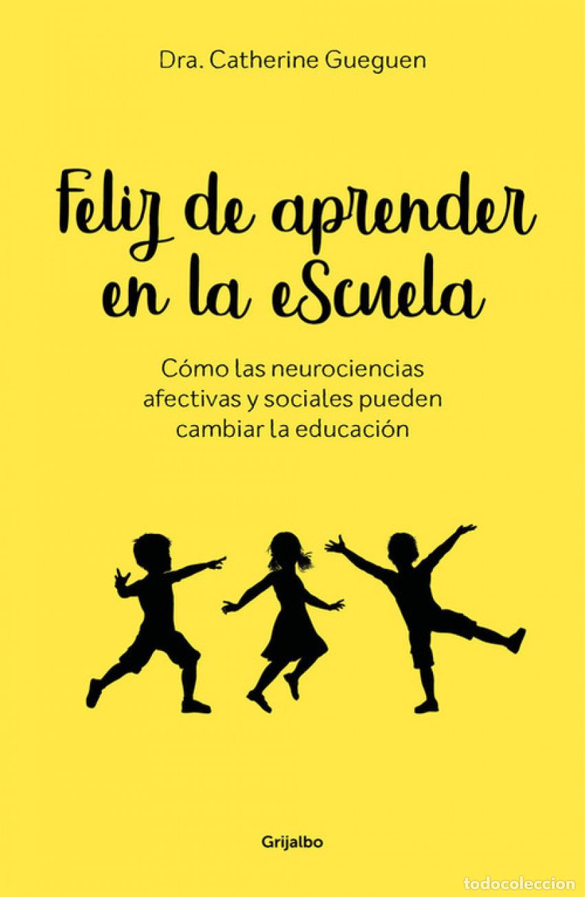 Libros: FELIZ DE APRENDER EN LA ESCUELA - GUEGUEN, CATHERINE - Foto 1