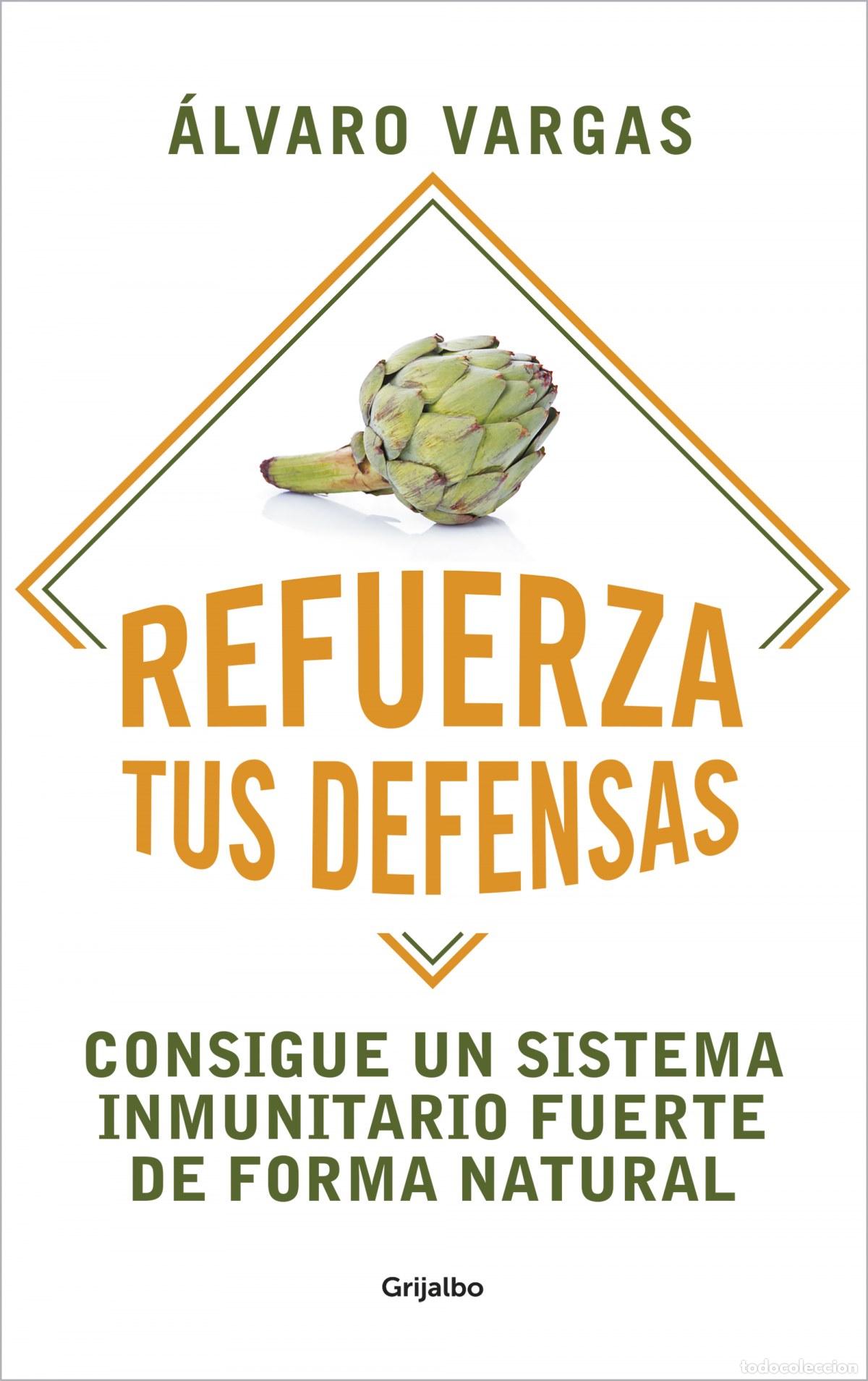 Libros: REFUERZA TUS DEFENSAS - VARGAS, &Aacute;LVARO - Foto 1