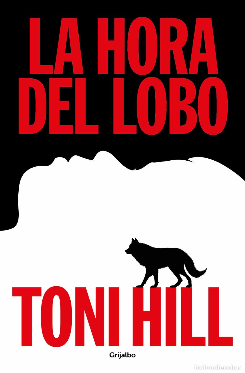 Libros: HORA DEL LOBO, LA - HILL, TONI - Foto 1